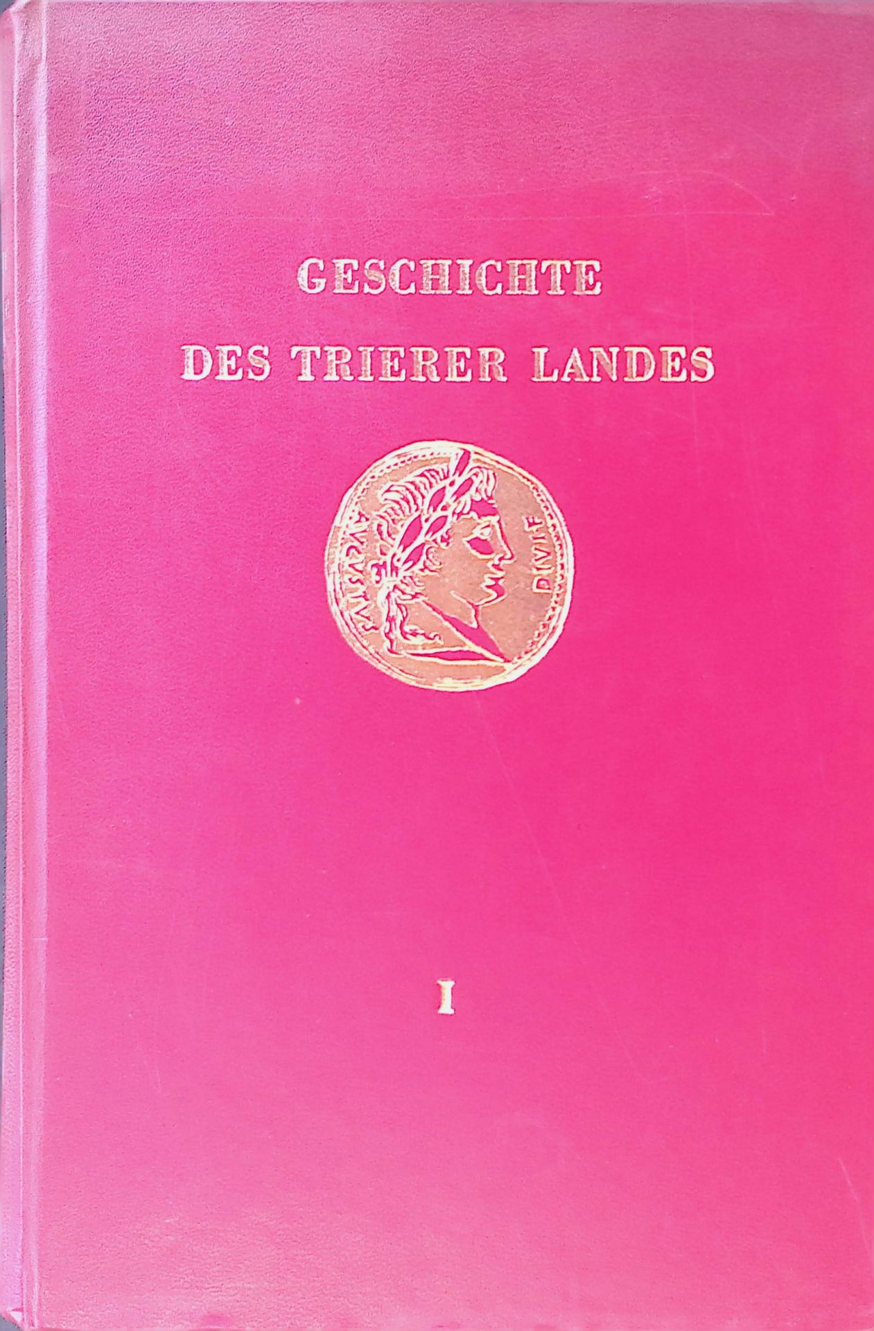 Geschichte des Trierer Landes 1