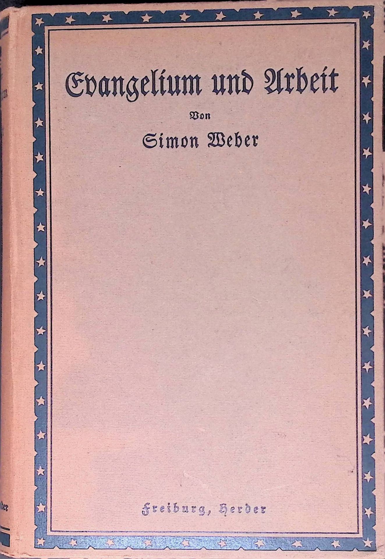 Evangelium und Arbeit : Eine Apologie d. Arbeitslehre d. Neuen Testamentes