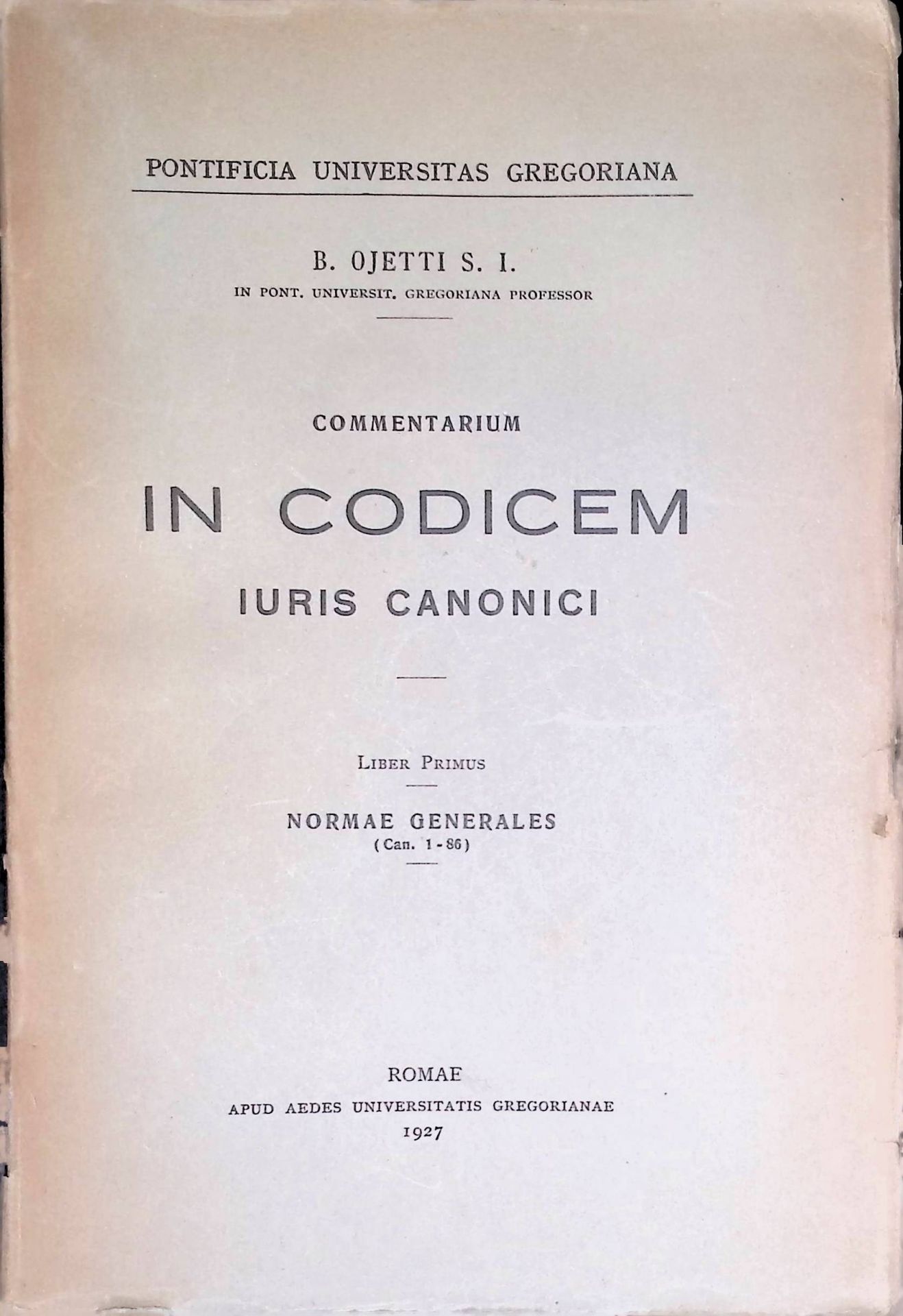 Commentarium In Codicem Iuris Canonici. Liber Primus: Normae Generales