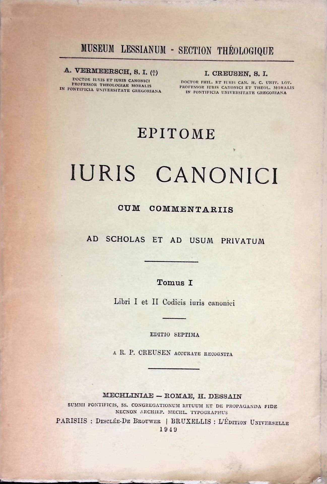 Epitome Iuris Canonici, cum Commentariis ad Scholas et ad usum Privatum, Tomus I. Libri I et II Codicis iuris canonici