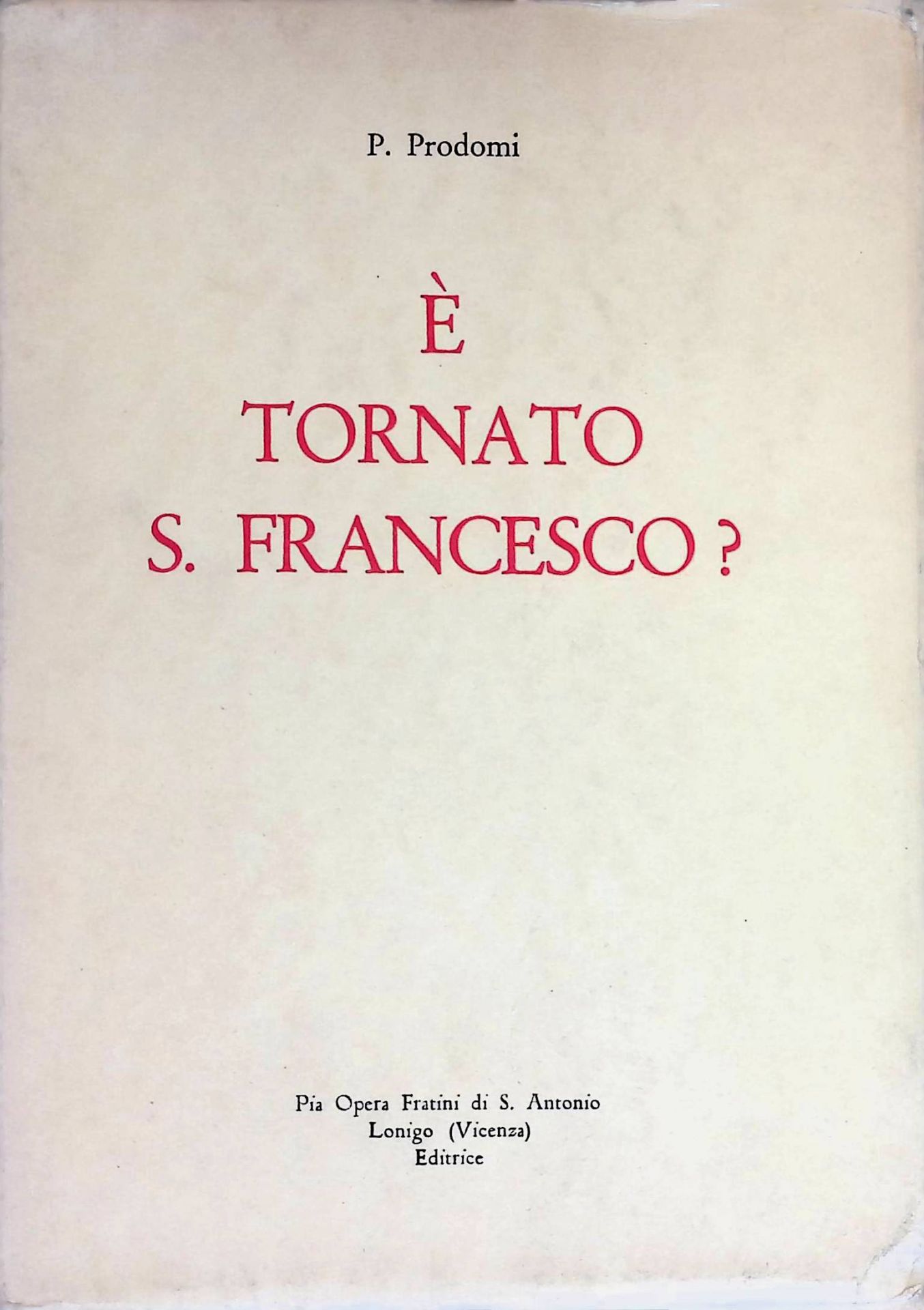 E Tornato S.Francesco? (SIGNIERTES EXEMPLAR)