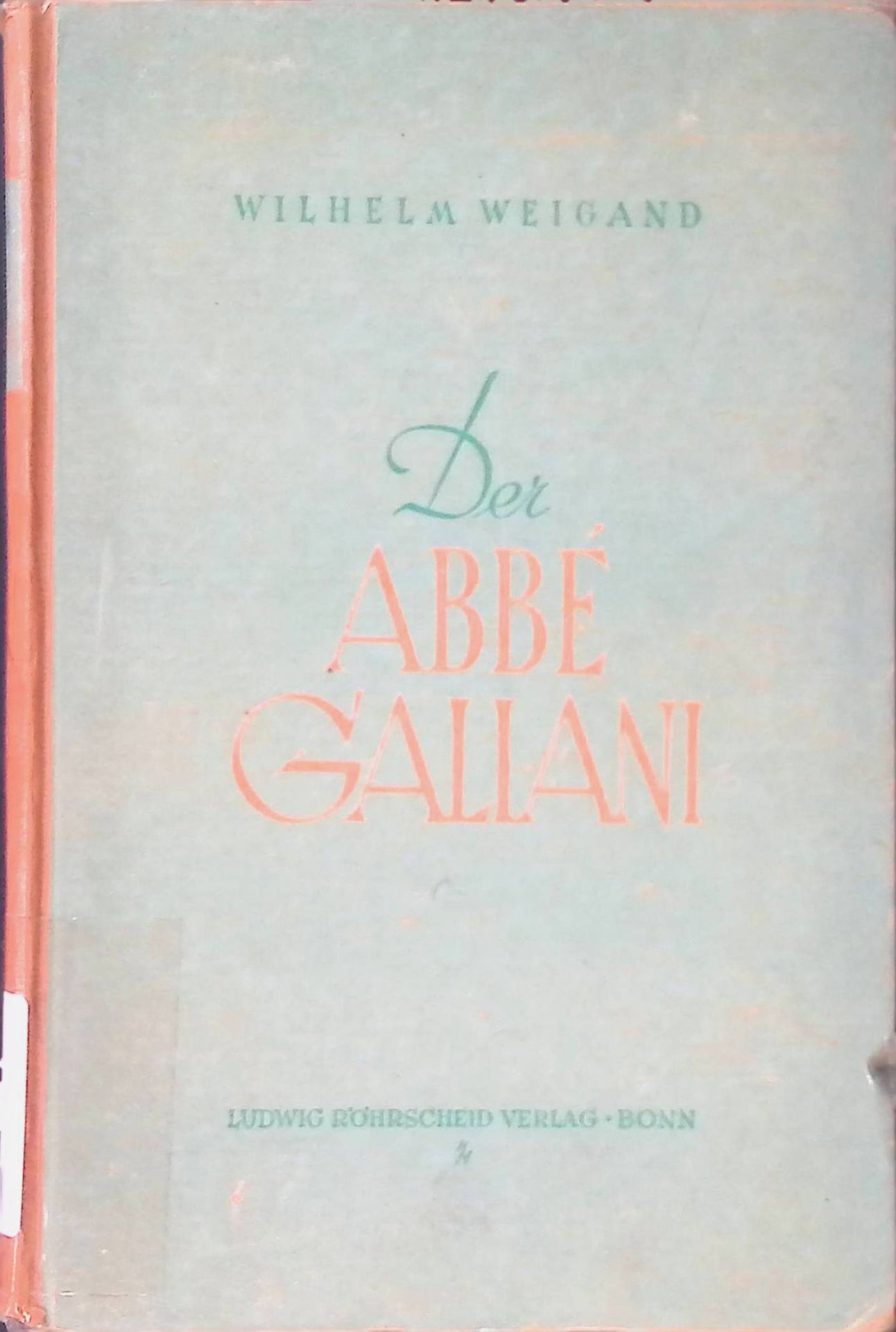 Der Abbé Galiani : Ein Freund der Europäer