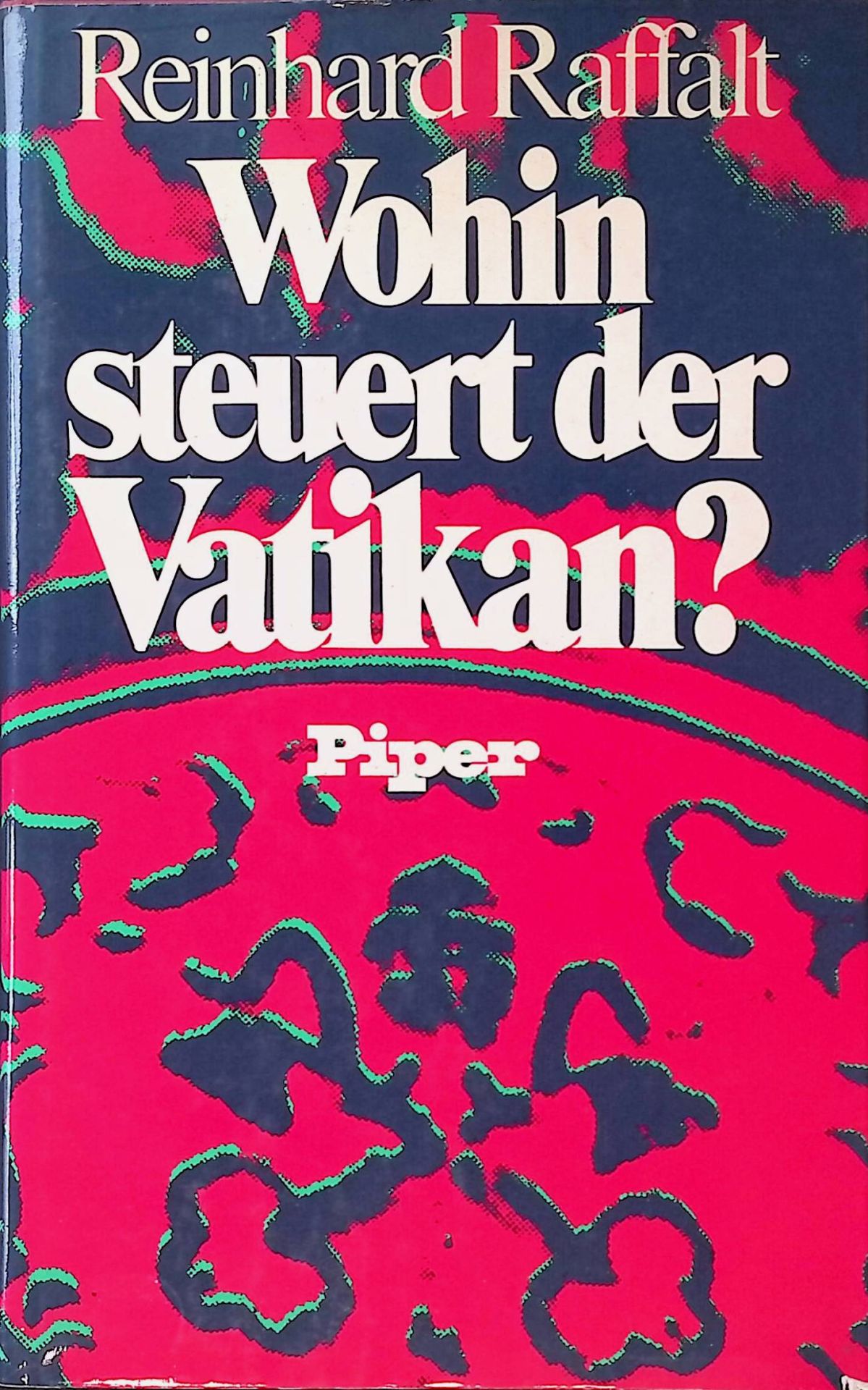 Wohin steuert der Vatikan? Papst zwischen Religion und Politik