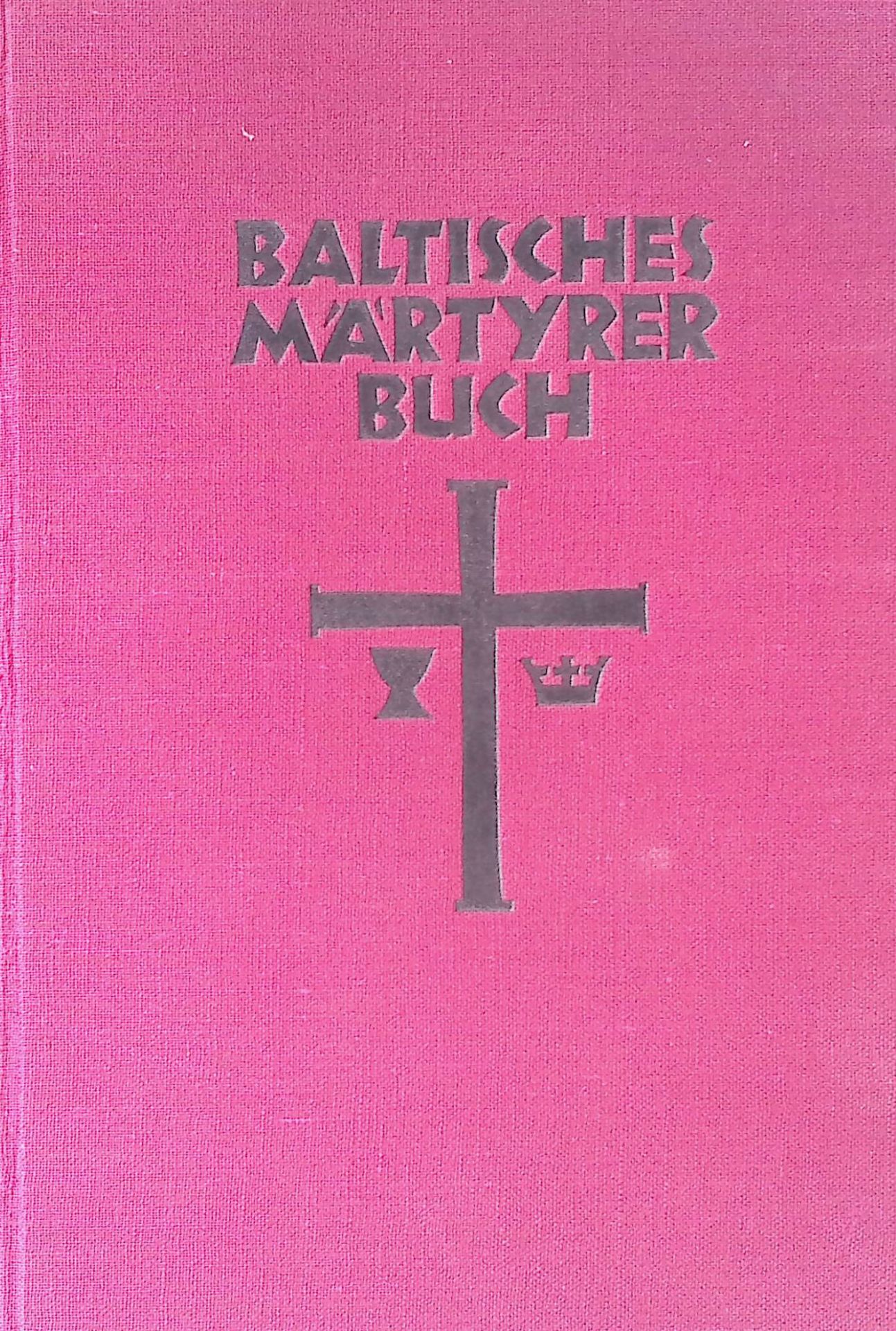 Baltisches Märtyrerbuch