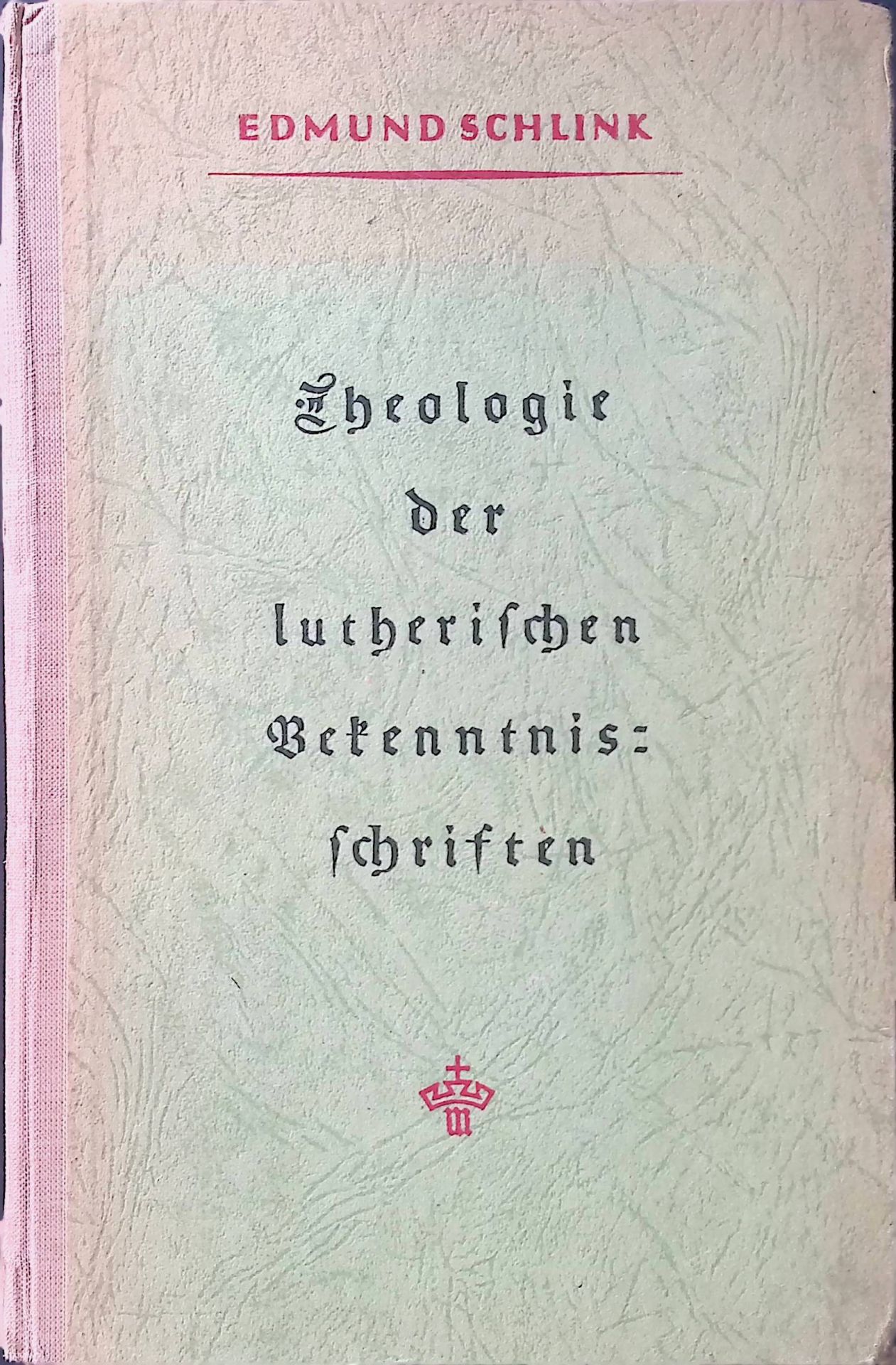 Theologie der lutherischen Bekenntnisschriften