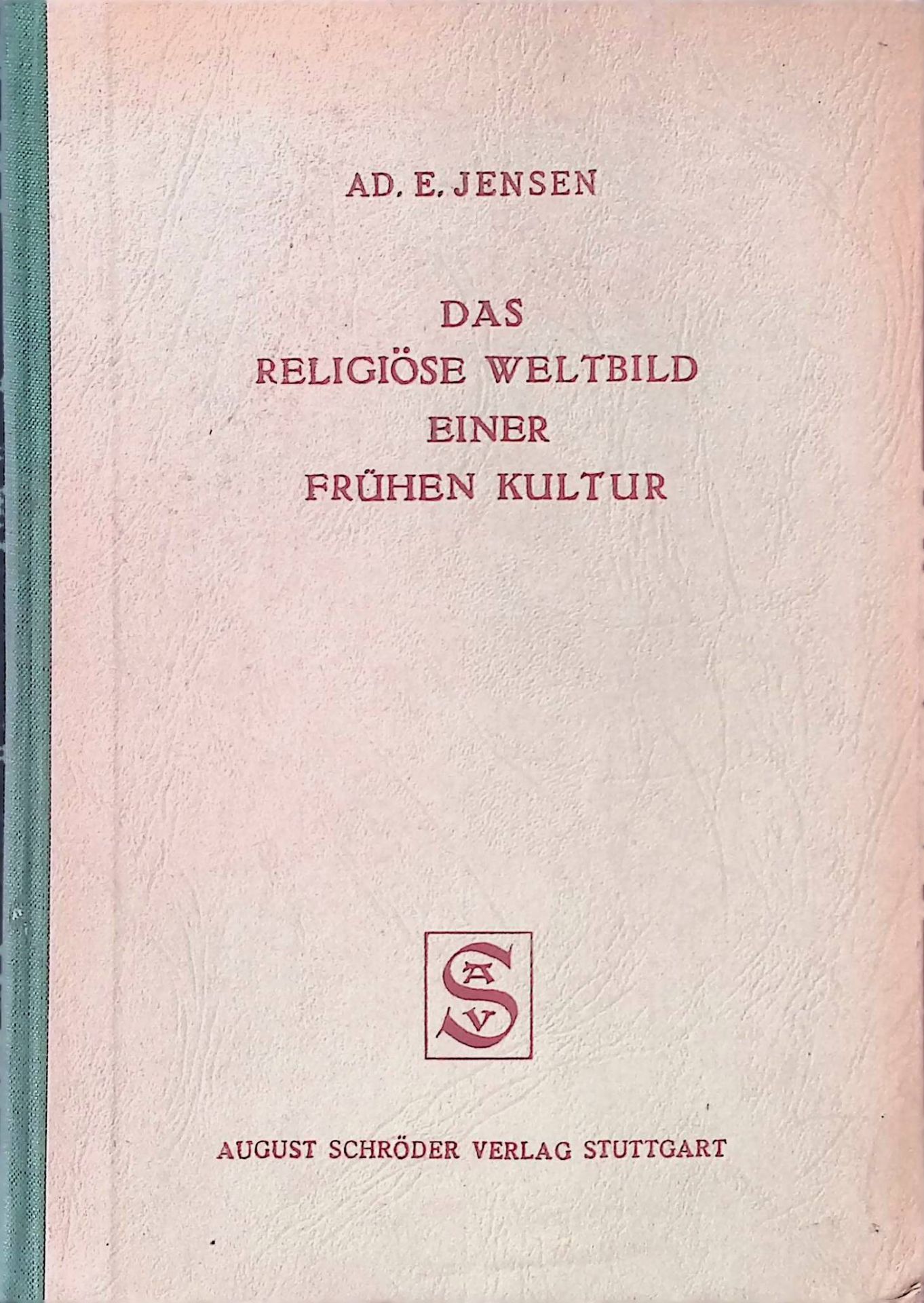 Das religiöse Weltbild einer frühen Kultur