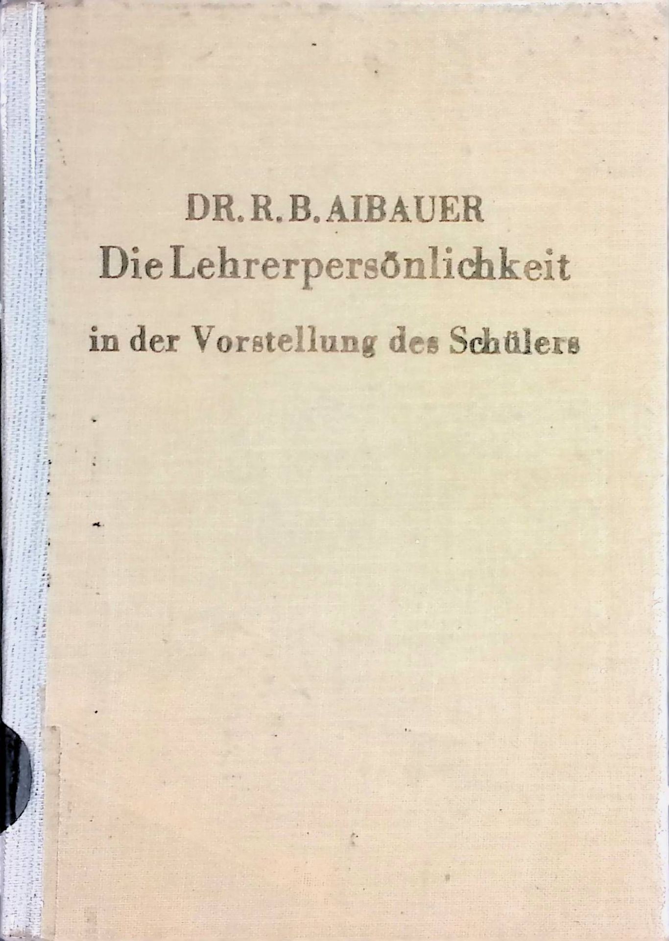 Die Lehrerpersönlichkeit in der Vorstellung des Schülers