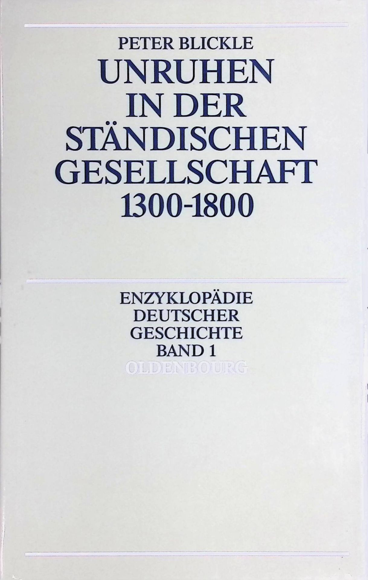 Unruhen in der ständischen Gesellschaft 1300 - 1800