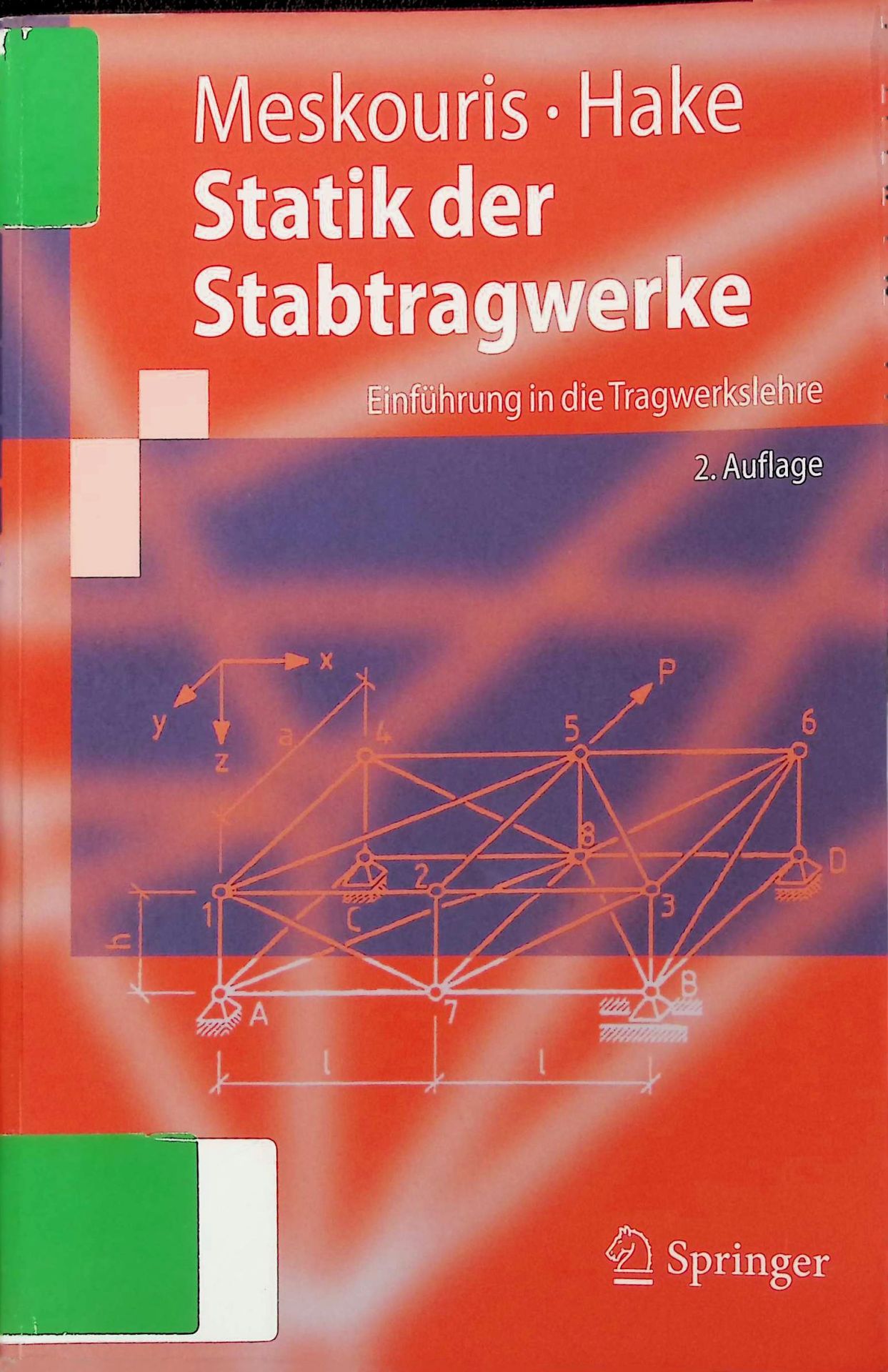 Statik der Stabtragwerke : Einführung in die Tragwerkslehre