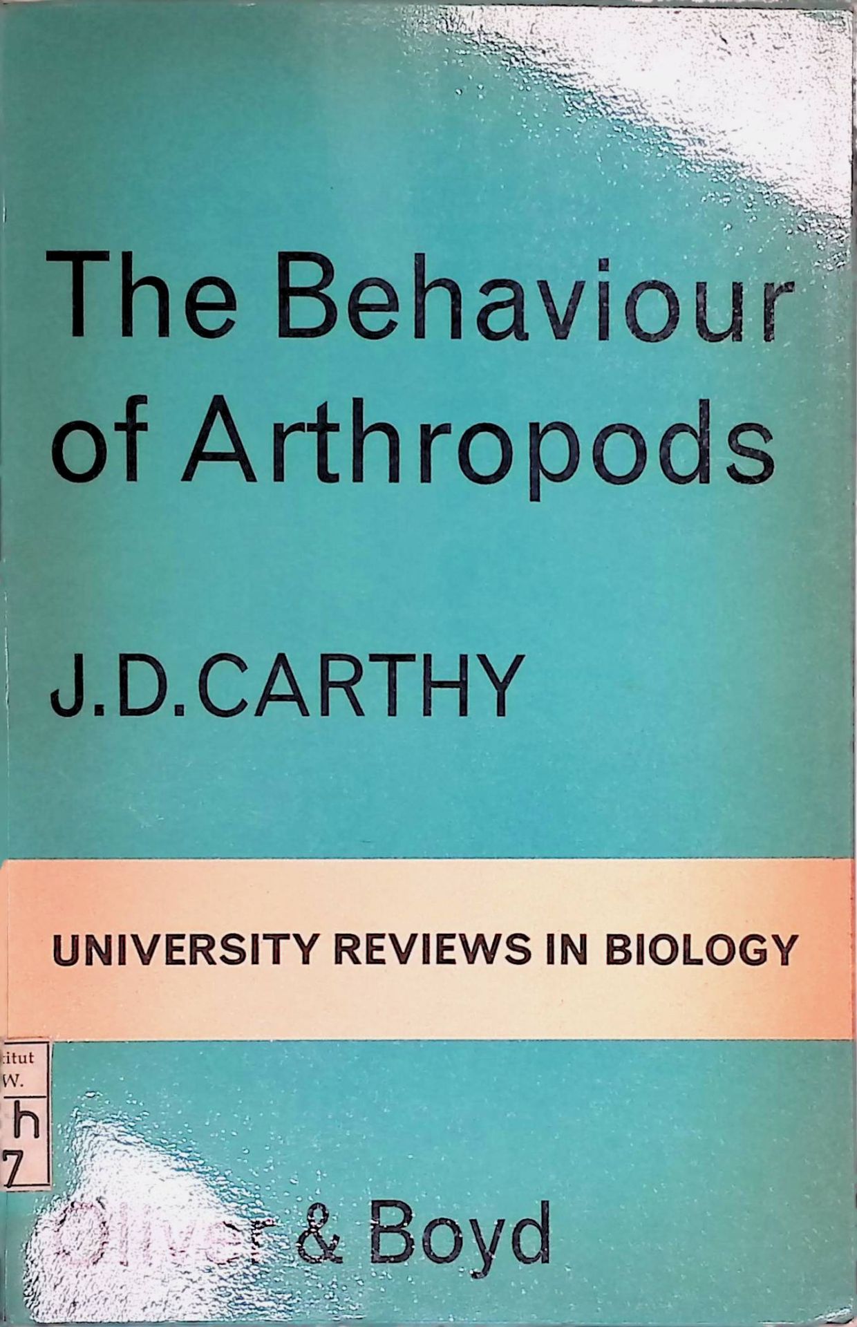 The Behaviour of Arthropods