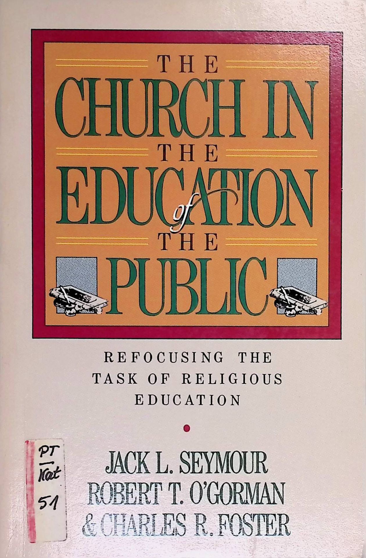 The church in the education of the public: Refocusing the task of religious education