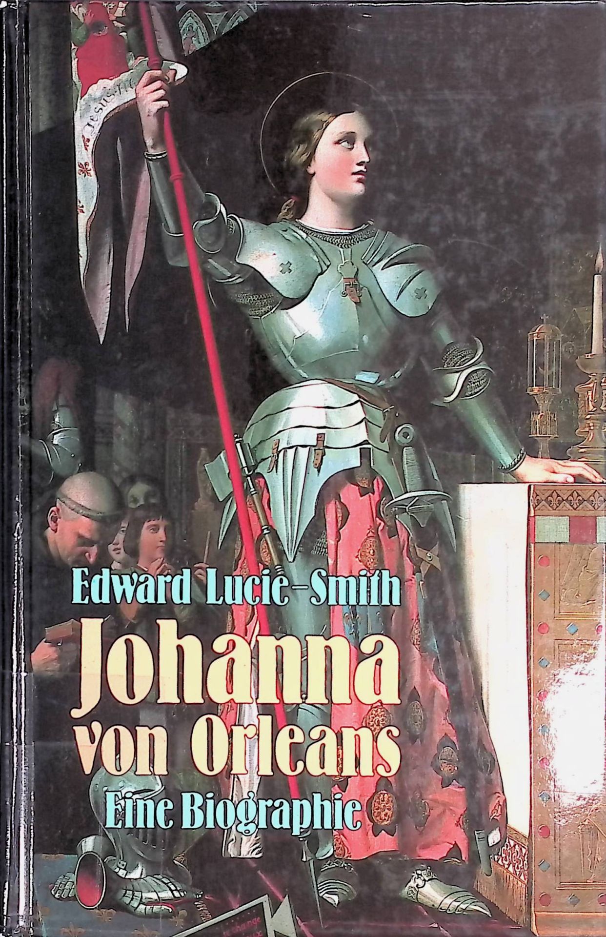 Johanna von Orleans : eine Biographie