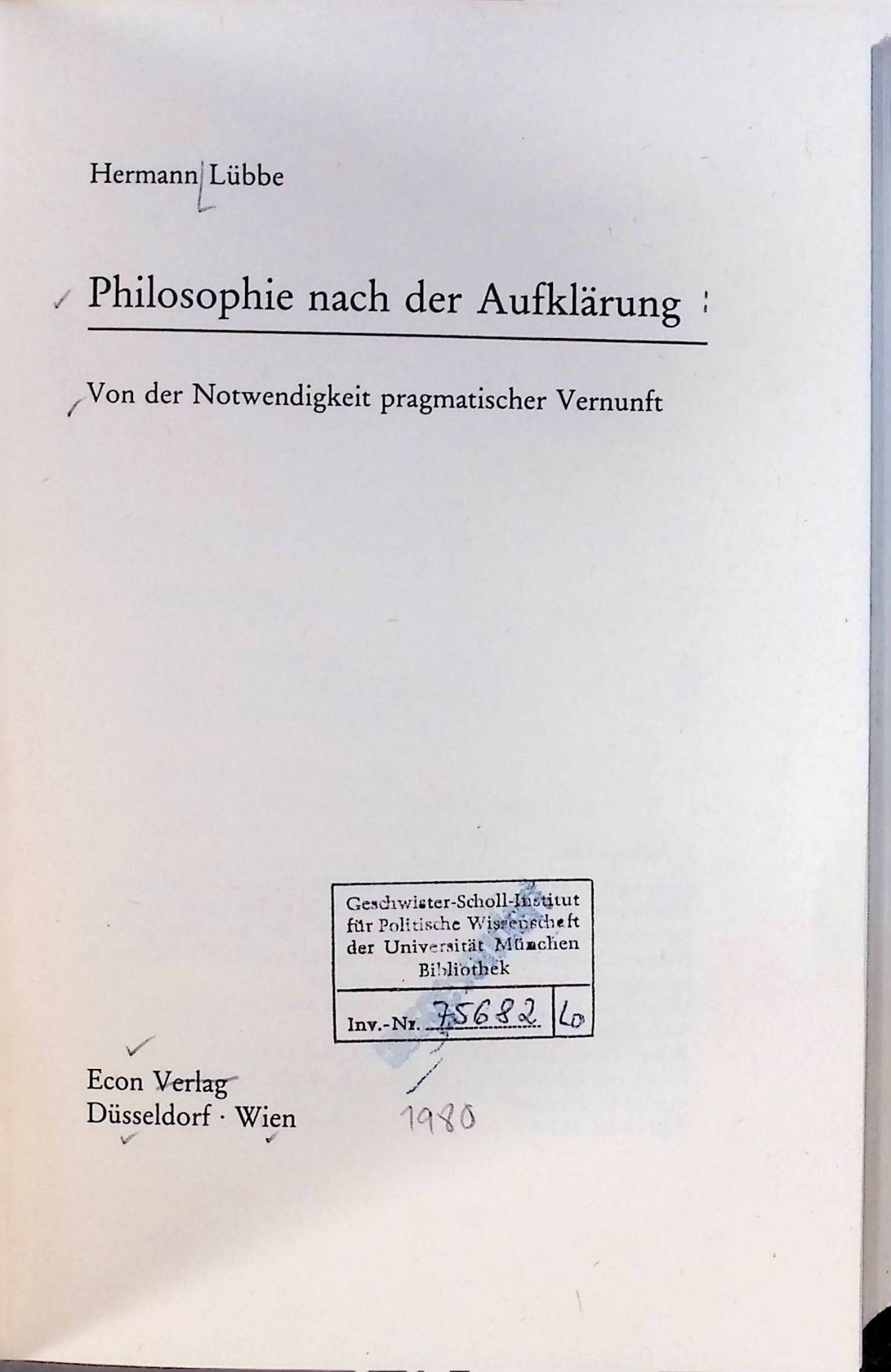 Philosophie nach der Aufklärung : von d. Notwendigkeit pragmat. Vernunft