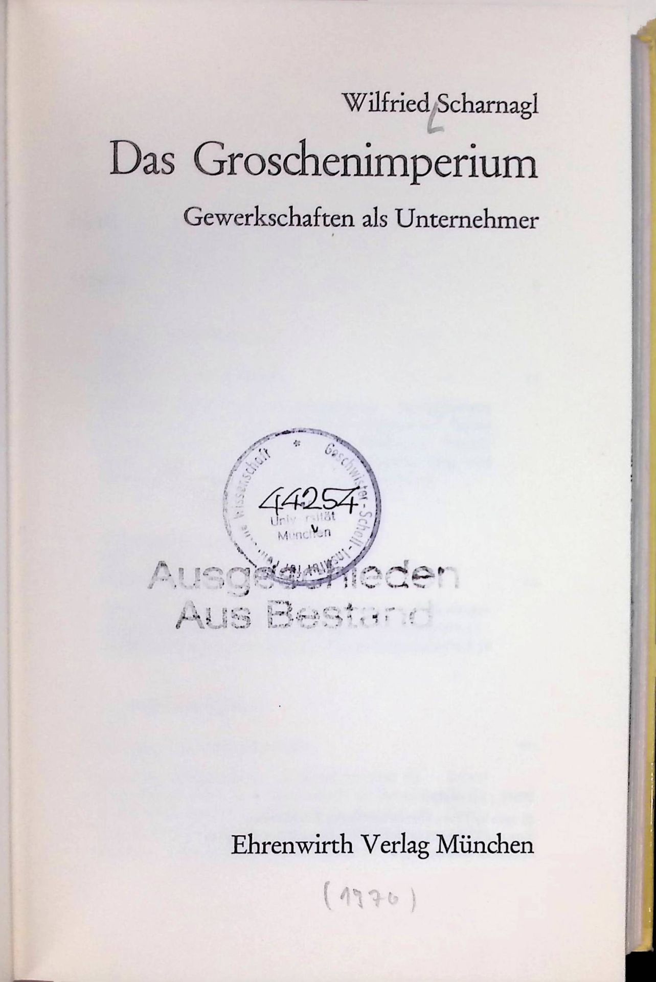 Das Groschenimperium : Gewerkschaften als Unternehmer