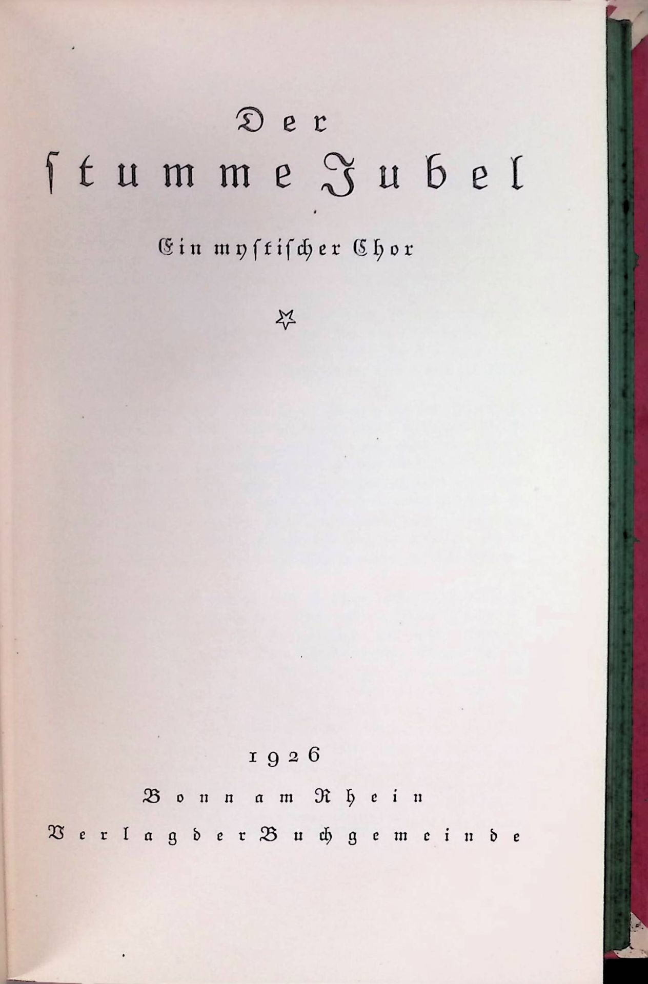 Der stumme Jubel : ein mystischer Chor