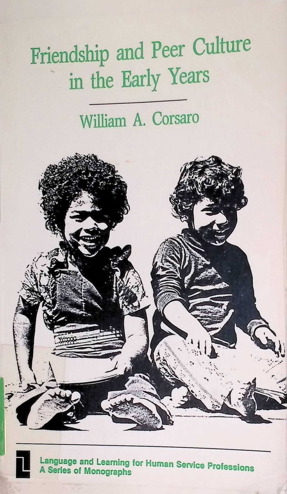 Friendship and Peer Culture in the Early Years