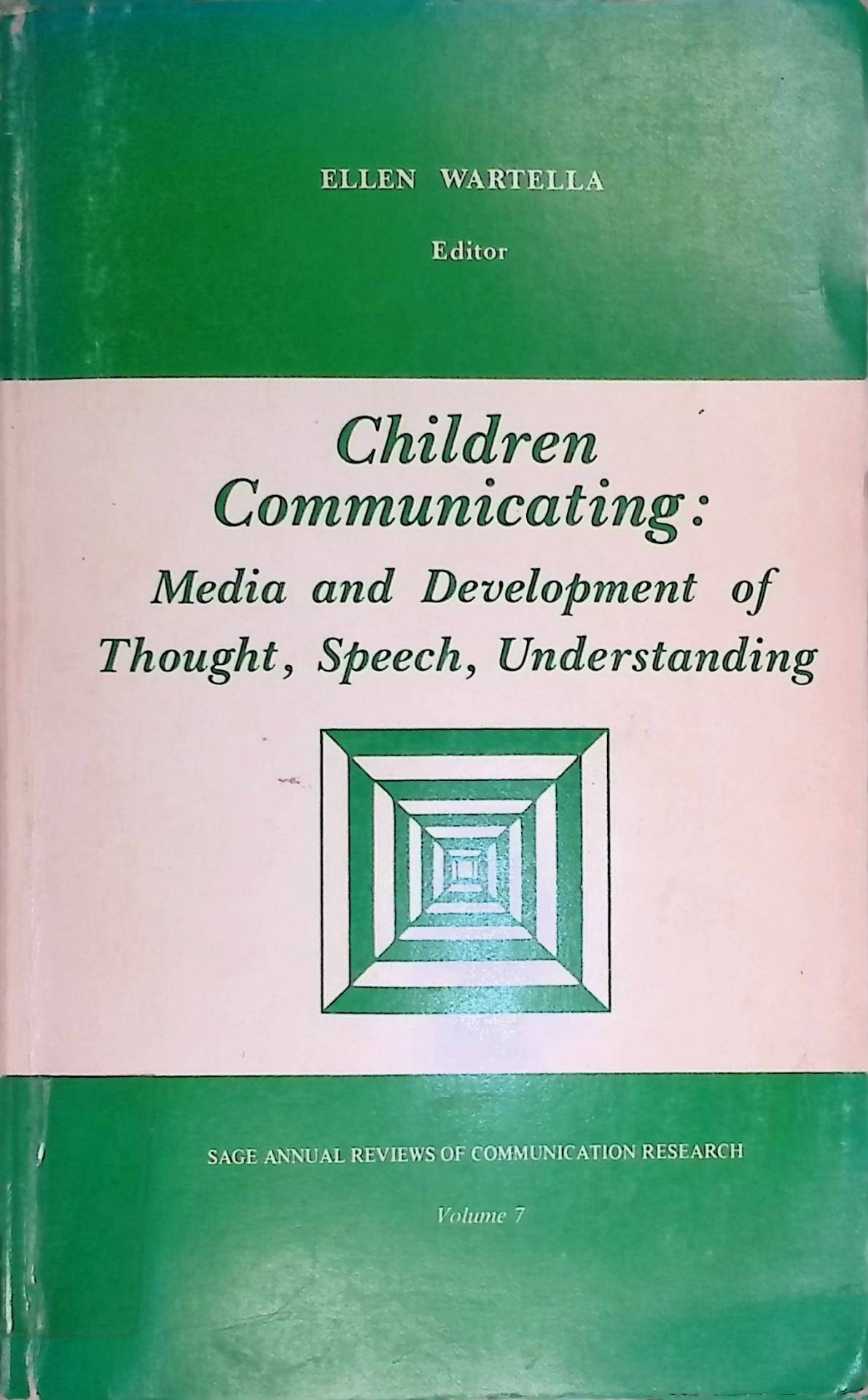 Children Communicating: Media and Development of Thought, Speech, Understanding