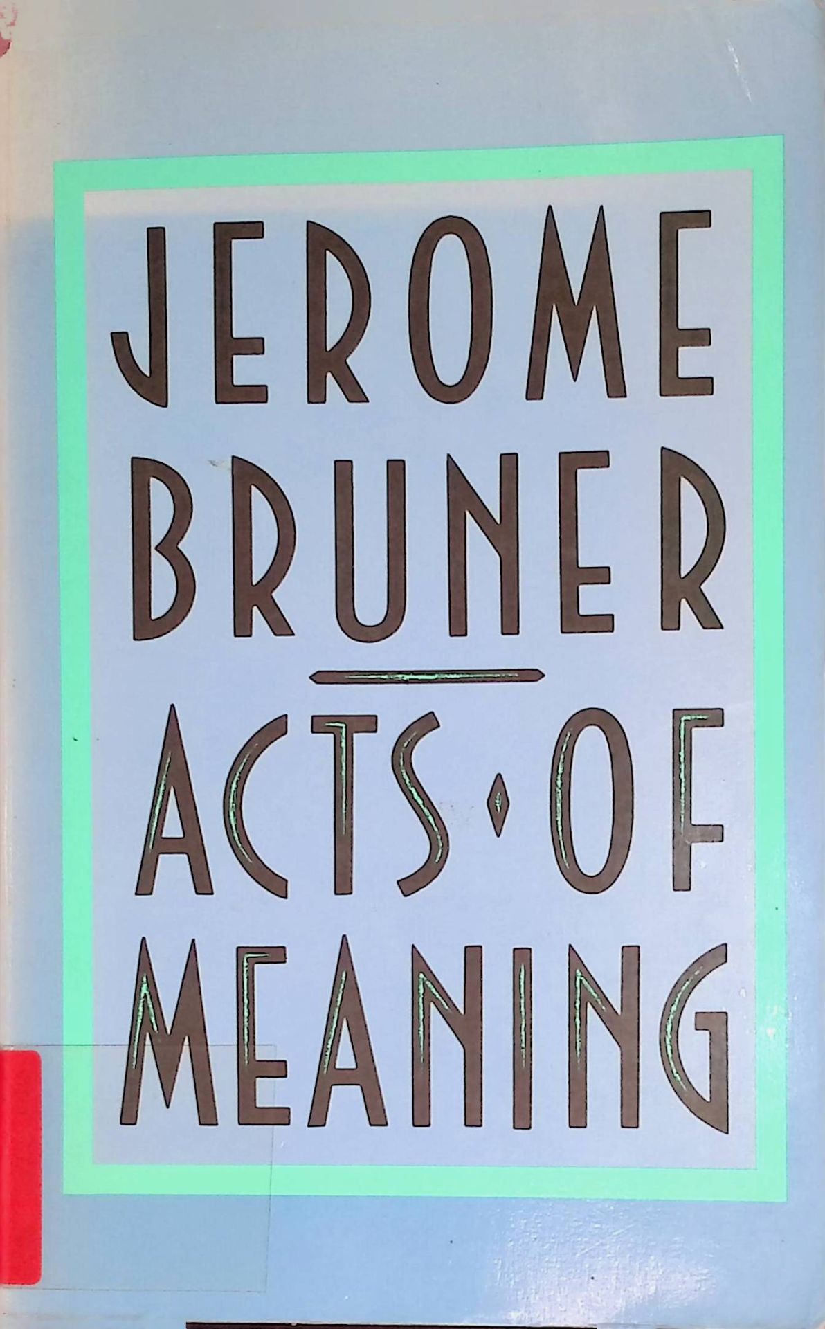 Acts of Meaning