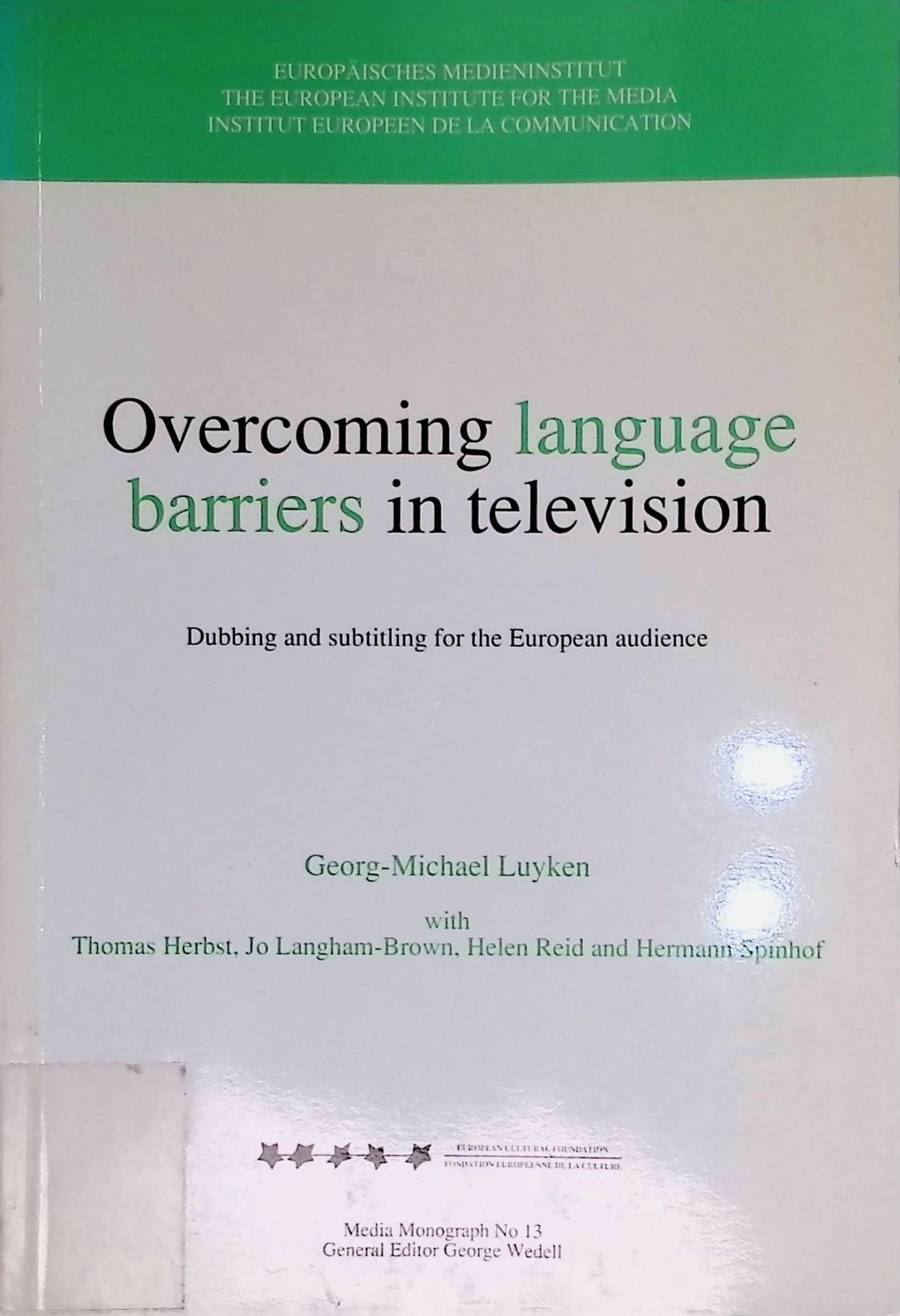 Overcoming Language Barriers in Television: Dubbing and Subtitling for the European Audience