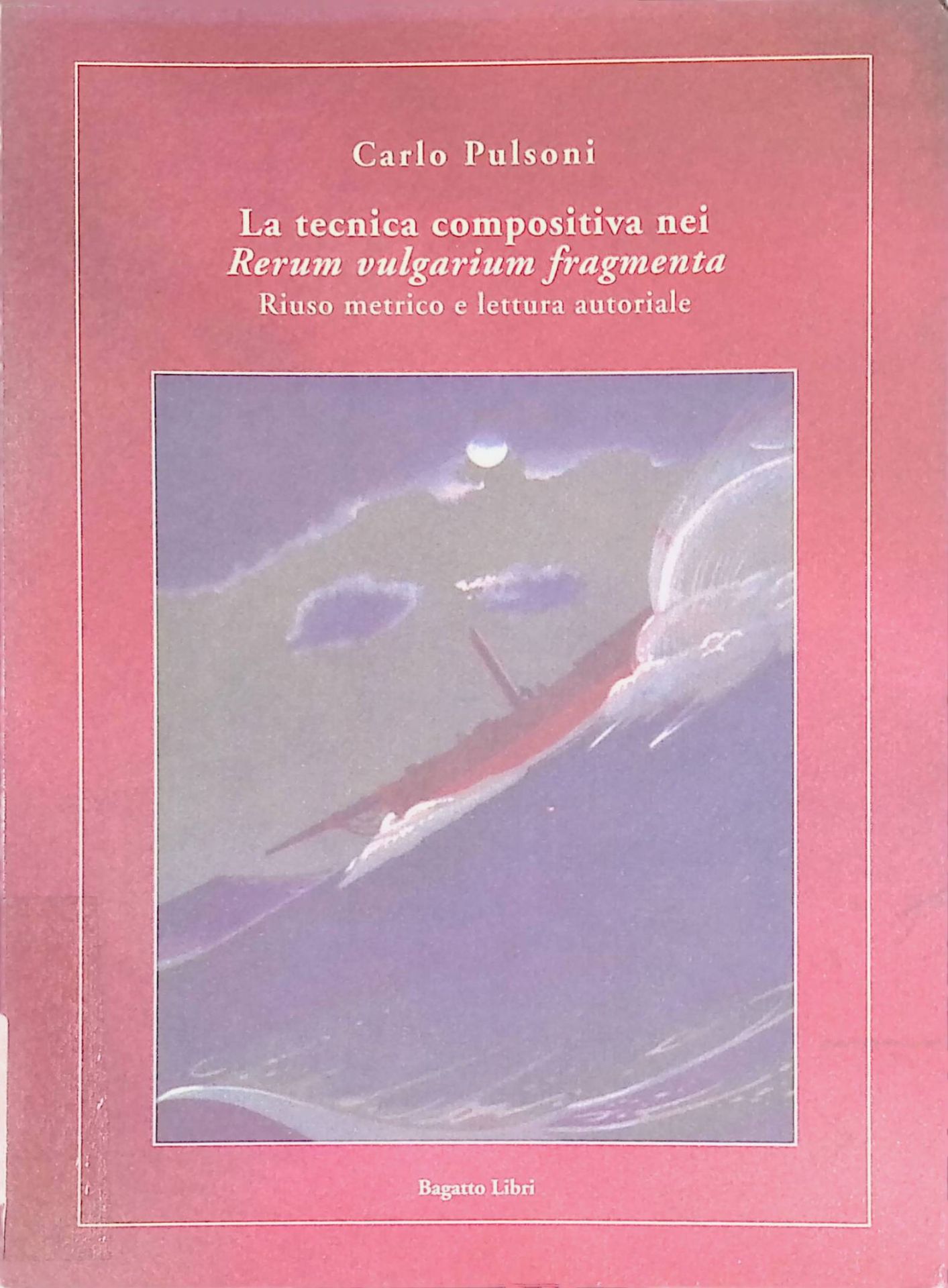 La tecnica compositiva nei Rerum vulgarium fragmenta: Riuso metrico e lettura autoriale