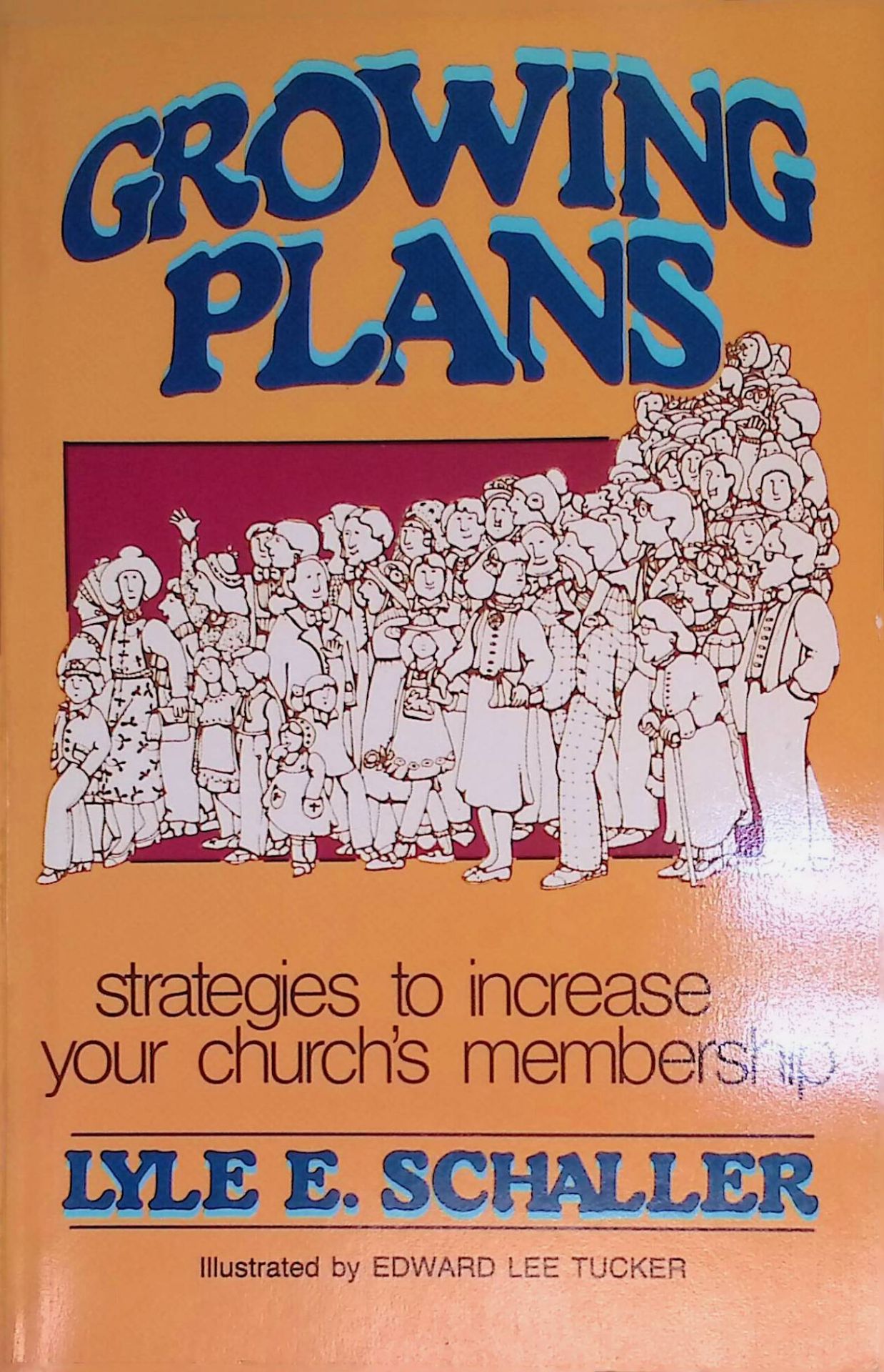 Growing Plans: Strategies to Increase Your Church's Membership