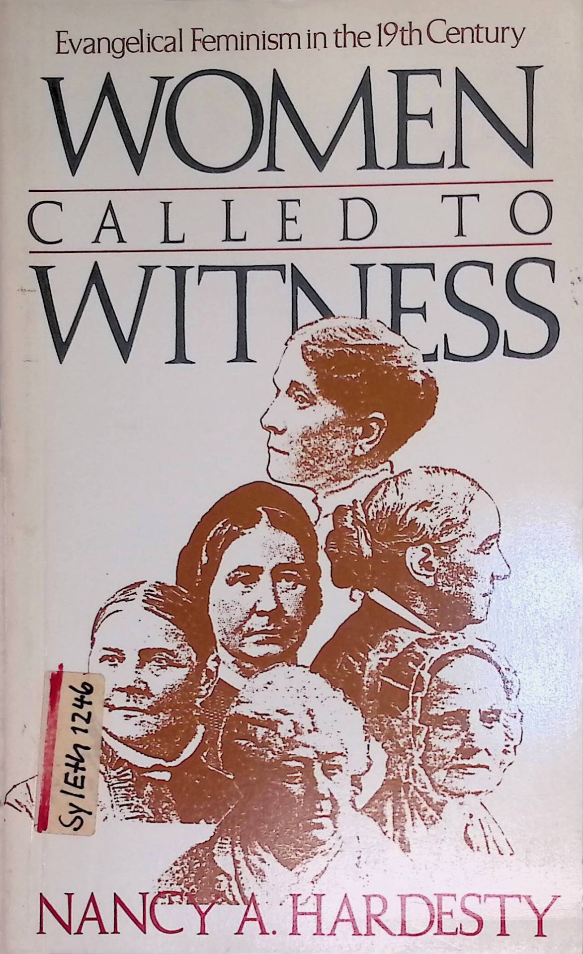 Women Called to Witness: Evangelical Feminism in the Nineteenth Century
