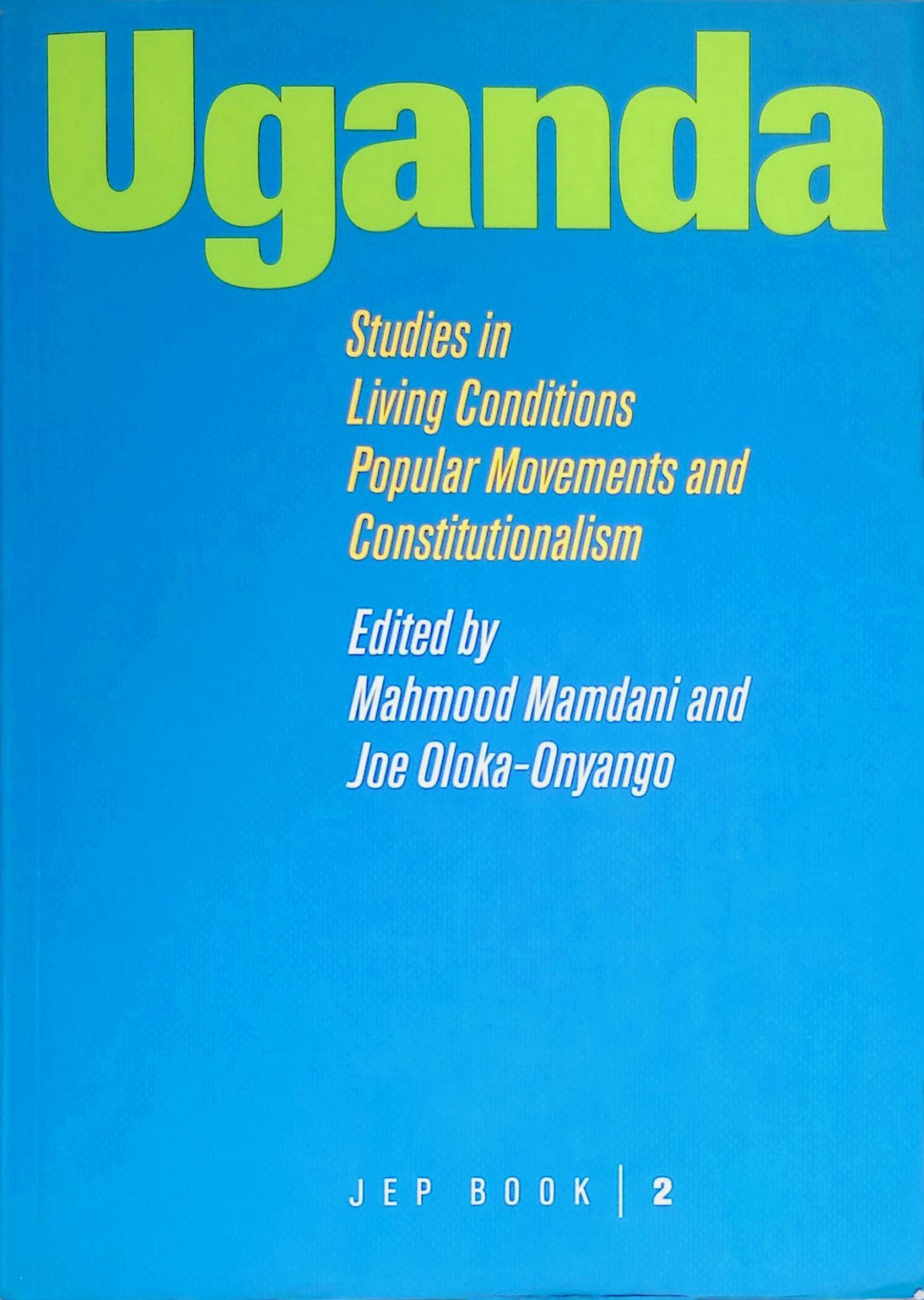 Uganda. Studies in Living Conditions, Popula Movements and Constitutionalism