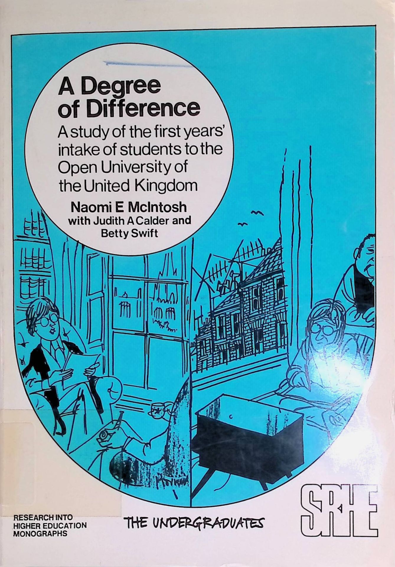 A Degree of Difference. A study of the first year's intake of students to the Open University of the United Kingdom