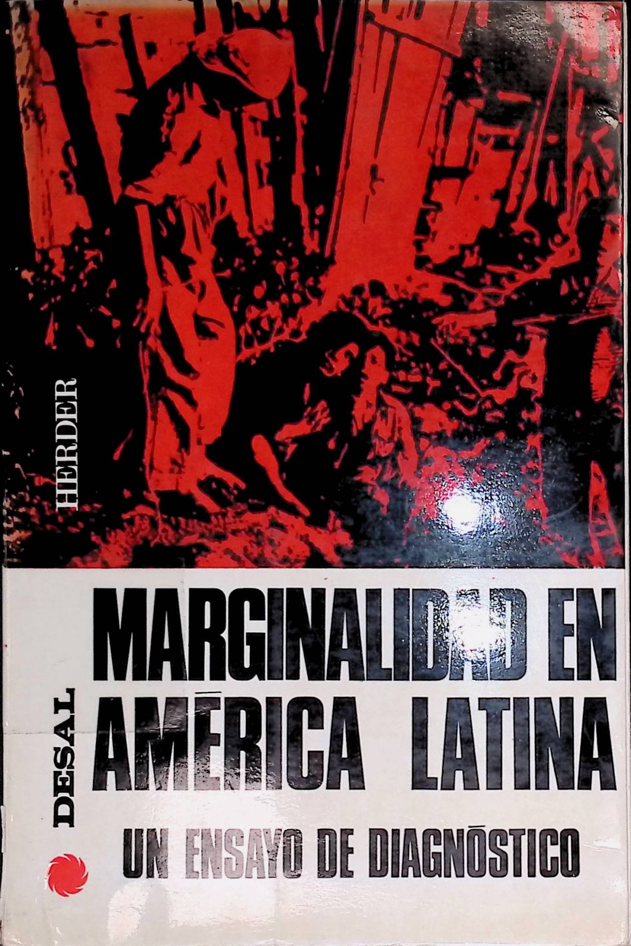 Marginalidad en America Latina. Un ensayo de diagnostico