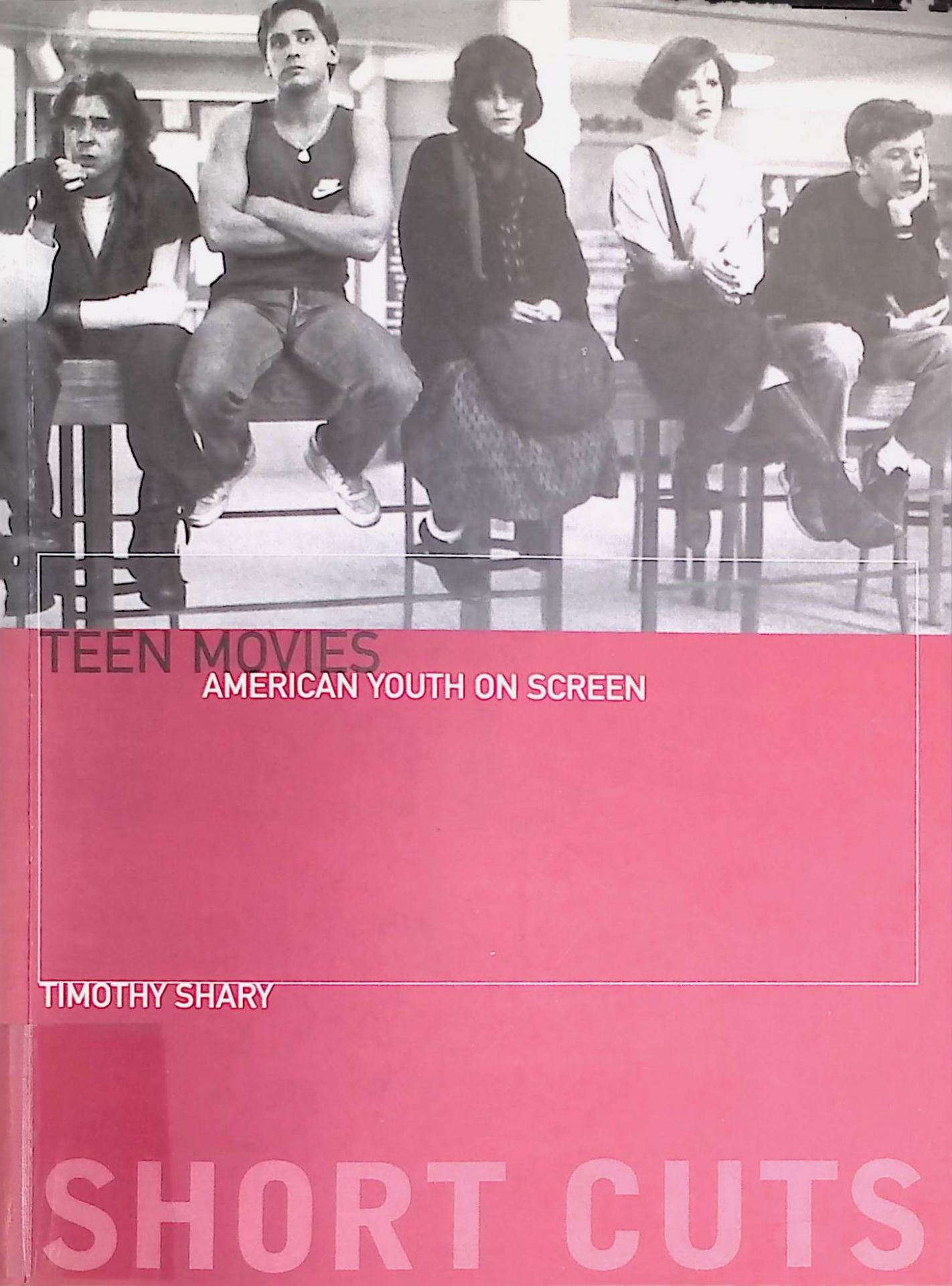 Teen Movies: American Youth on Screen