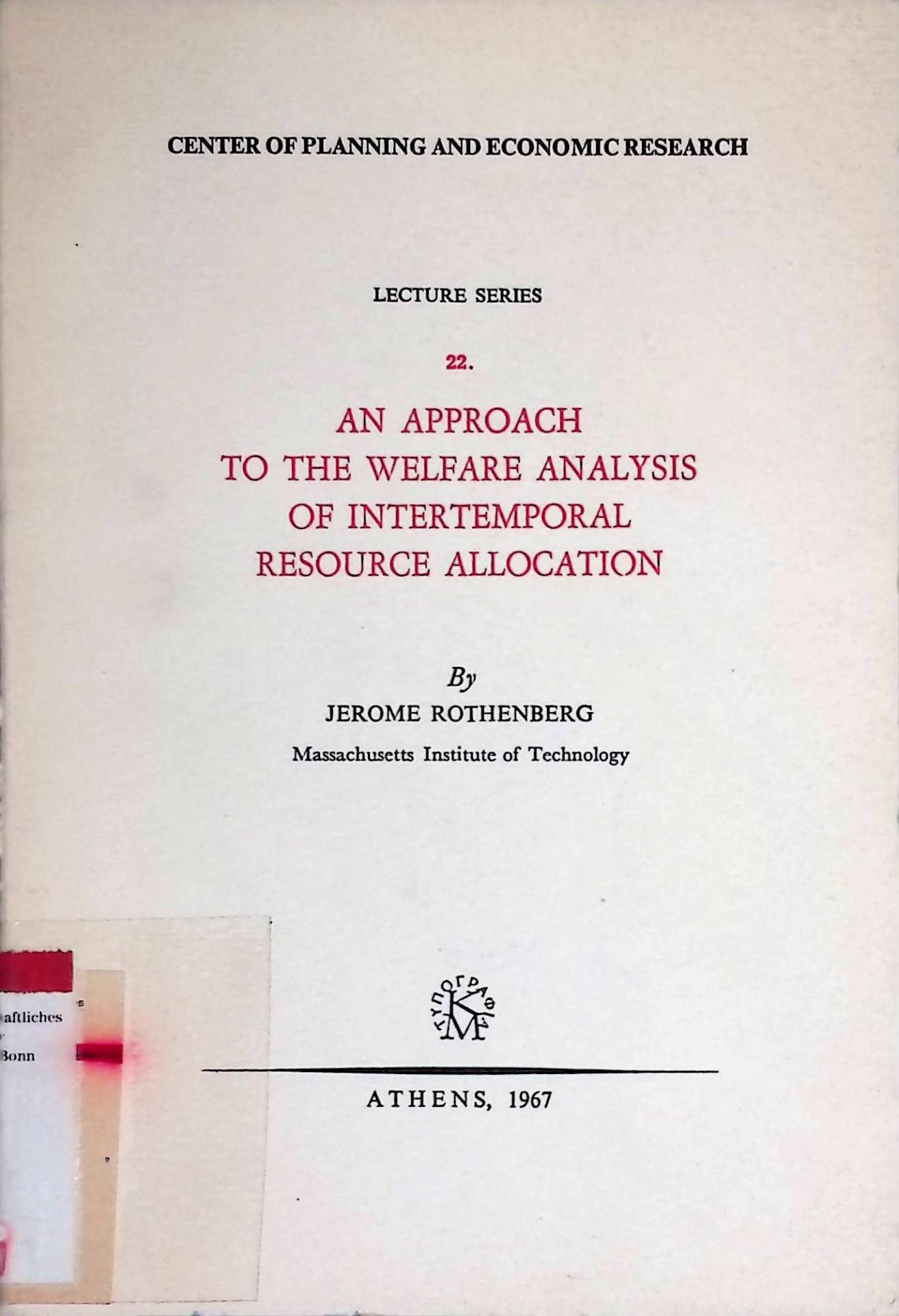 An Approach to the Welfare Analysis of Intertemporal Resource Allocation