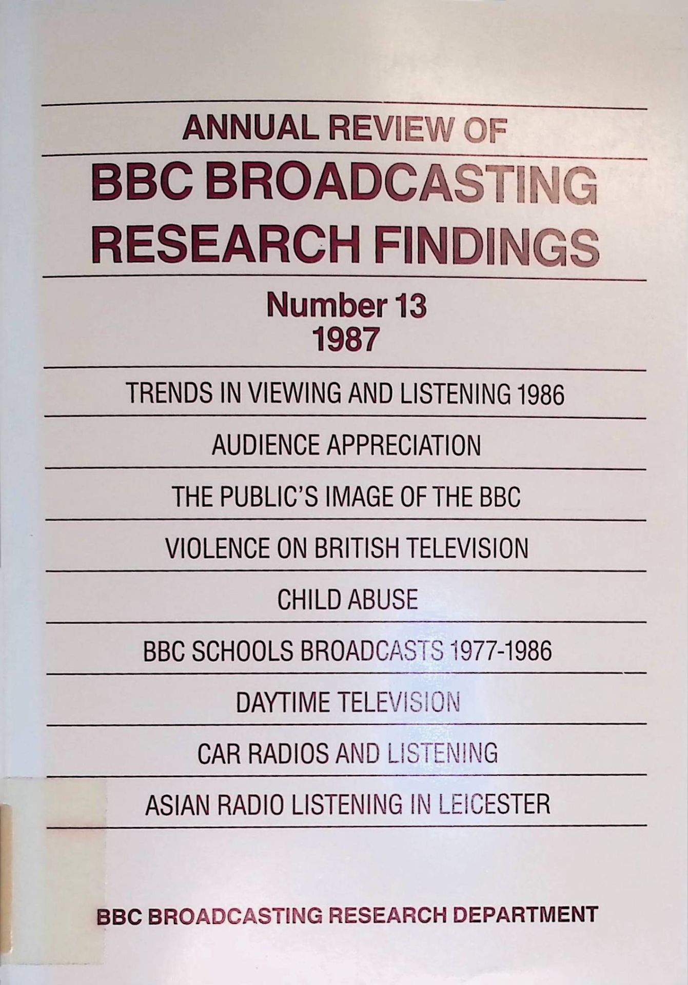 The Public's Image of the BBC -in: Annual review of BBC Audience Research Findings, Number 13, 1987