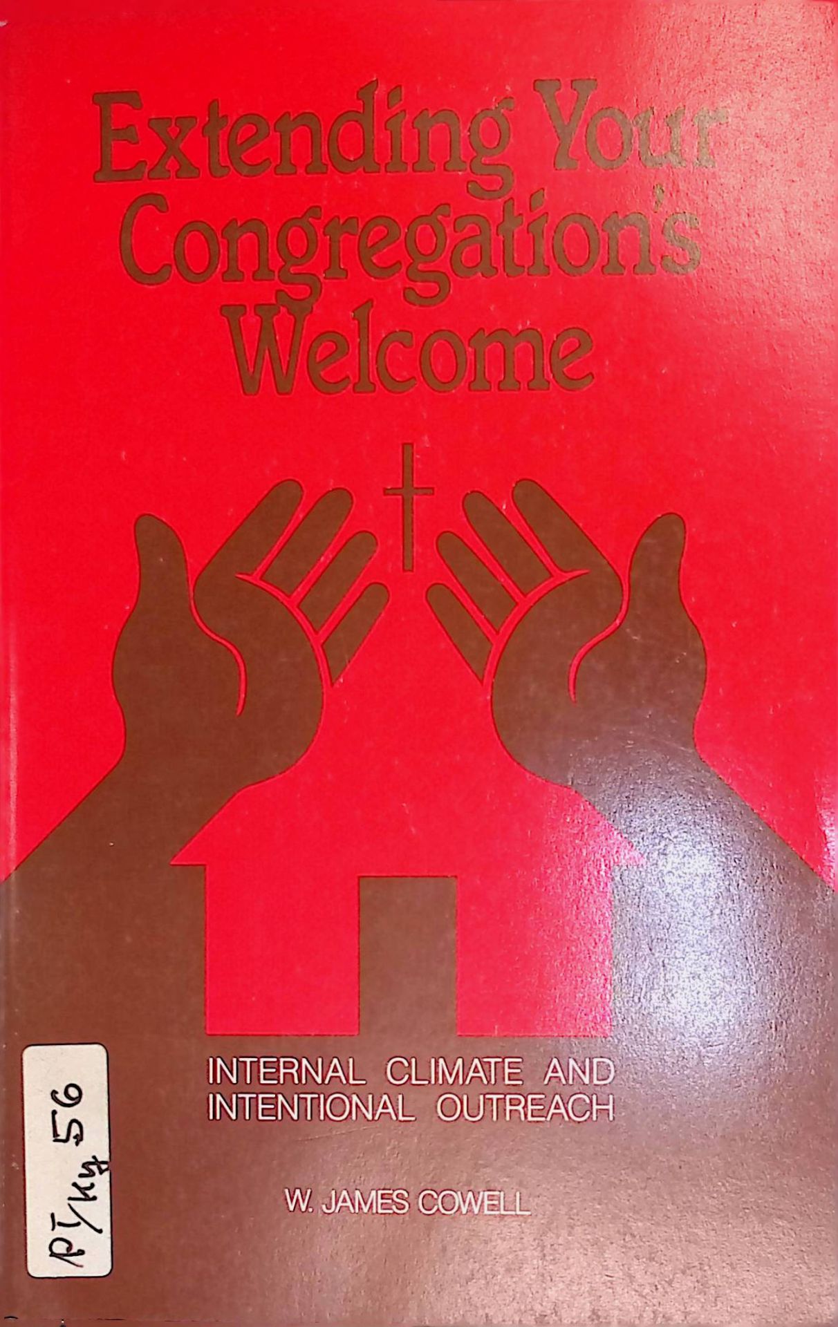 Extending Your Congregations Welcome: Internal Climate and Intentional Outreach