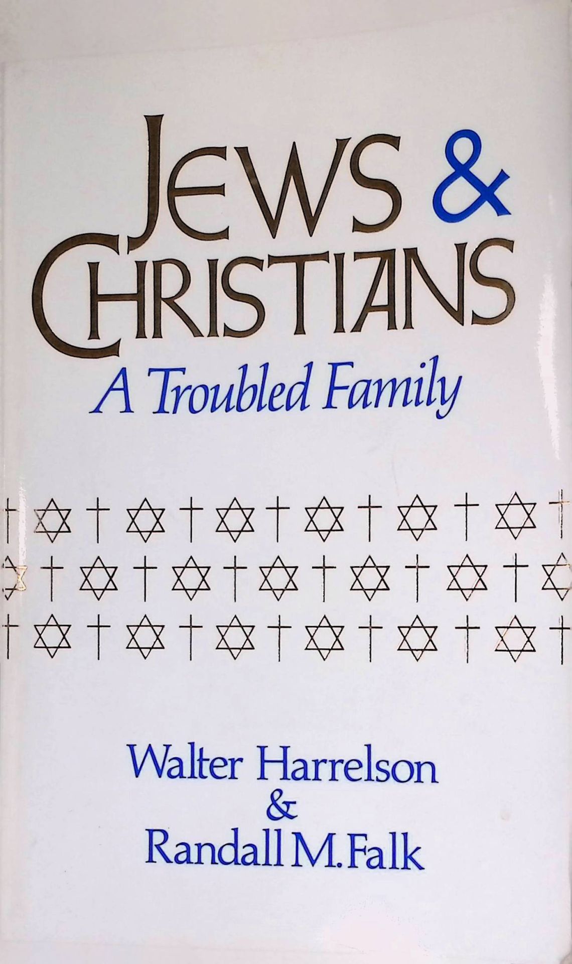 Jews and Christians: A Troubled Family