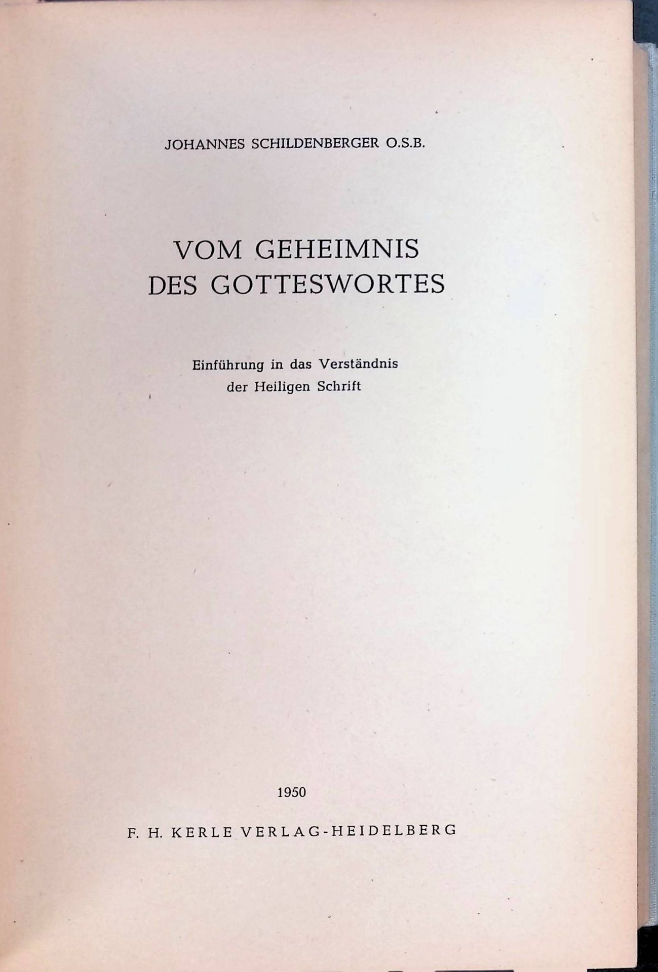 Vom Geheimnis des Gotteswortes: Einführung in das Verständnis der Heiligen Schrift