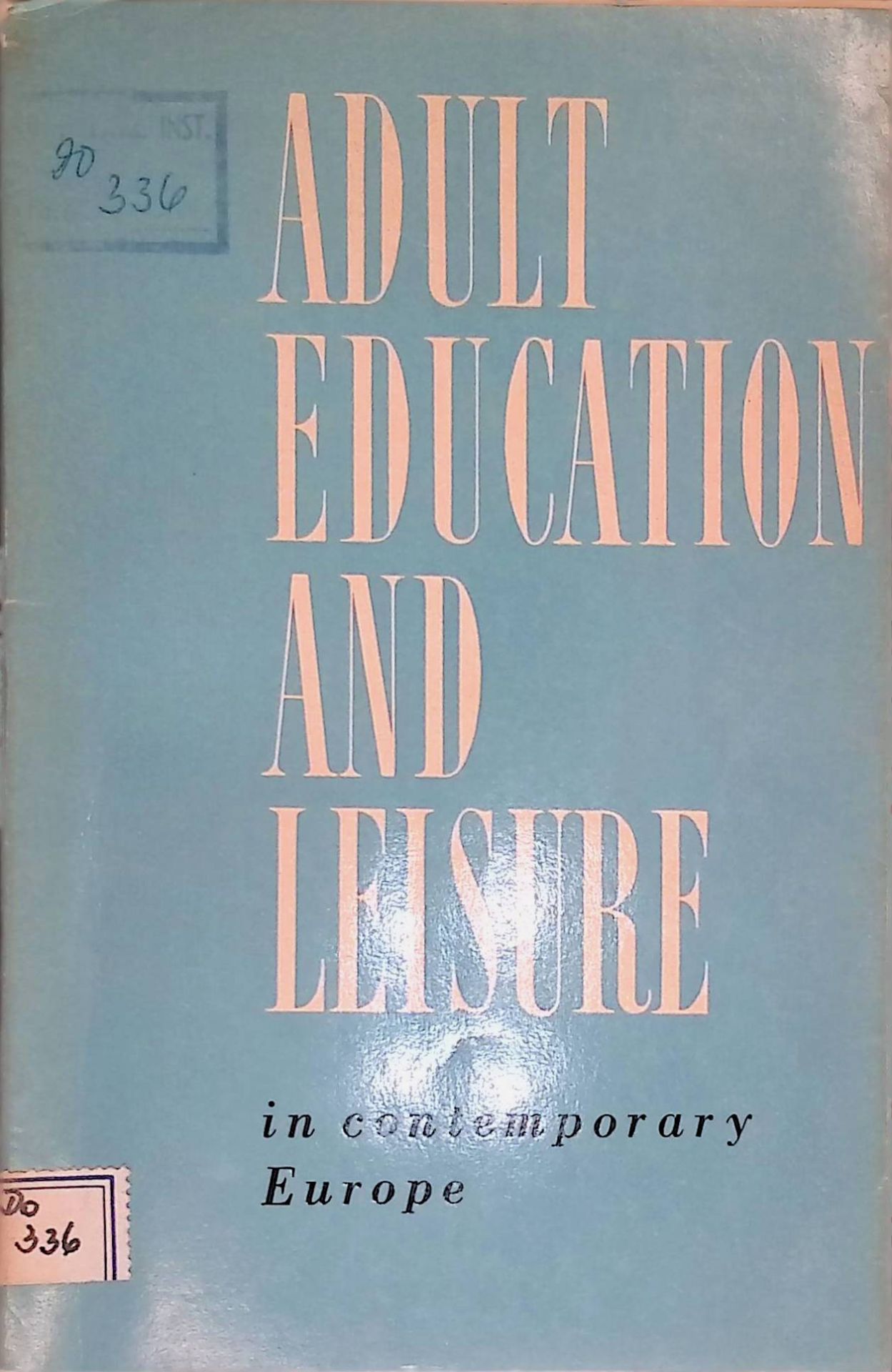 Adult Education and Leisure in contemporary Europe