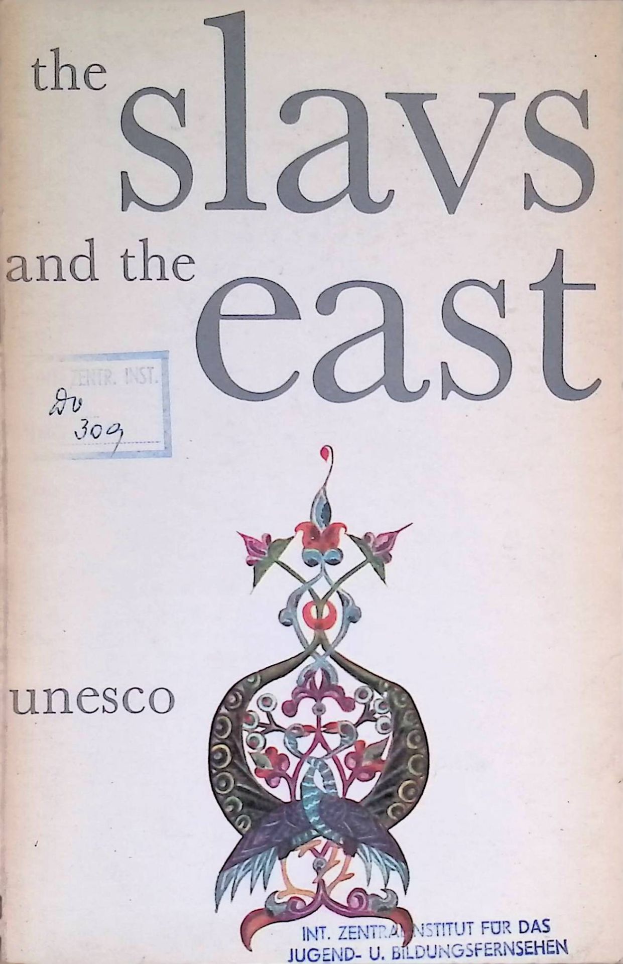 The Slavs and the East