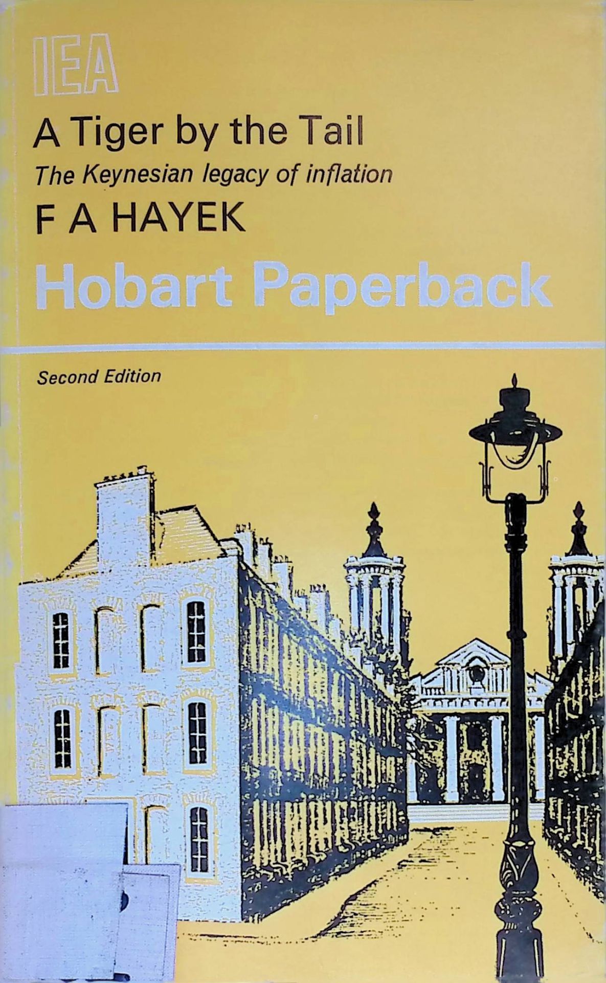 A Tiger by the Tail: a 40-Years Running Commentary on Keynesianism by Hayek