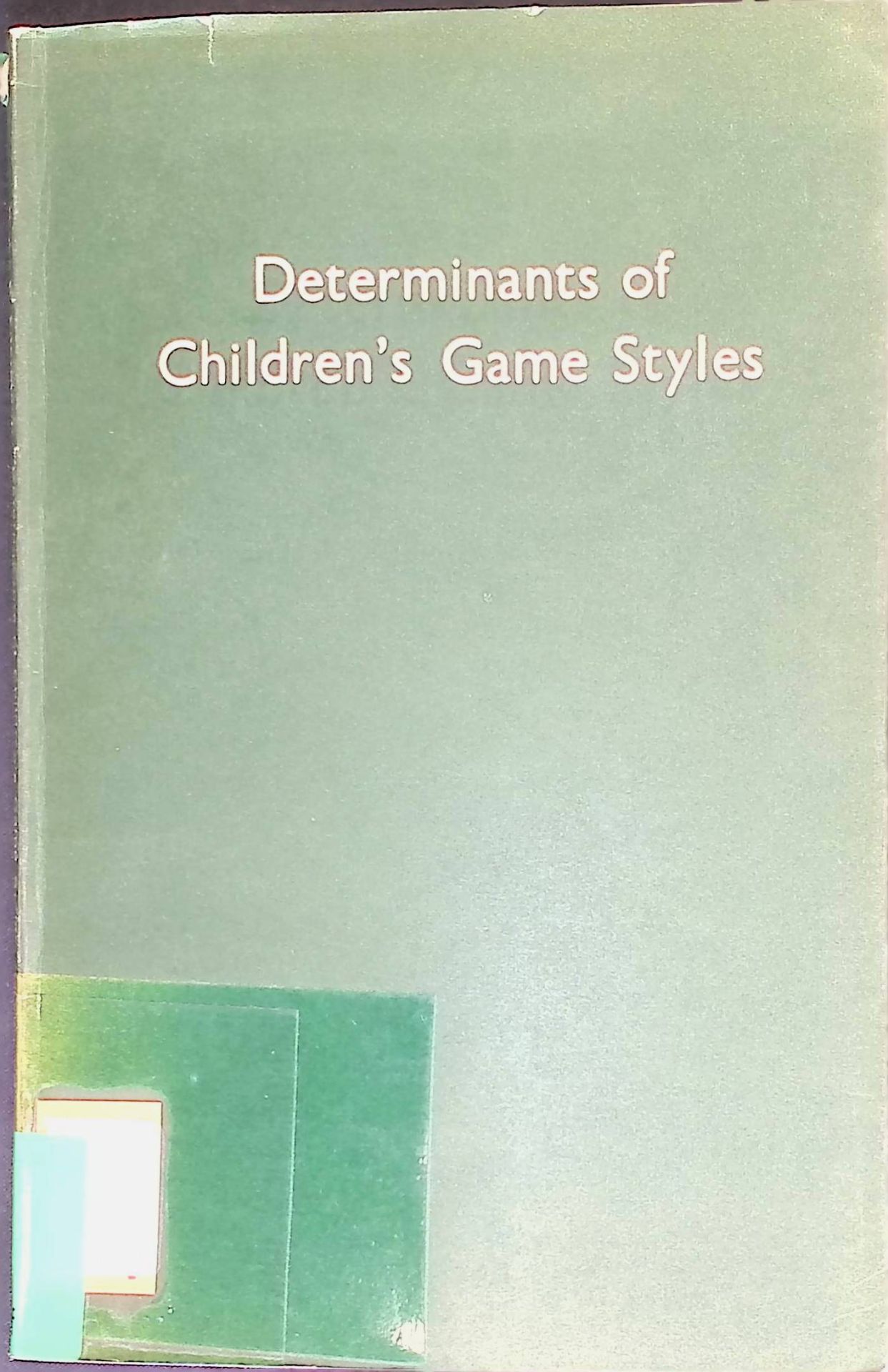Determinants of Children's Game Styles: On Free Play in a Disadvantaged and in an Advantaged School,