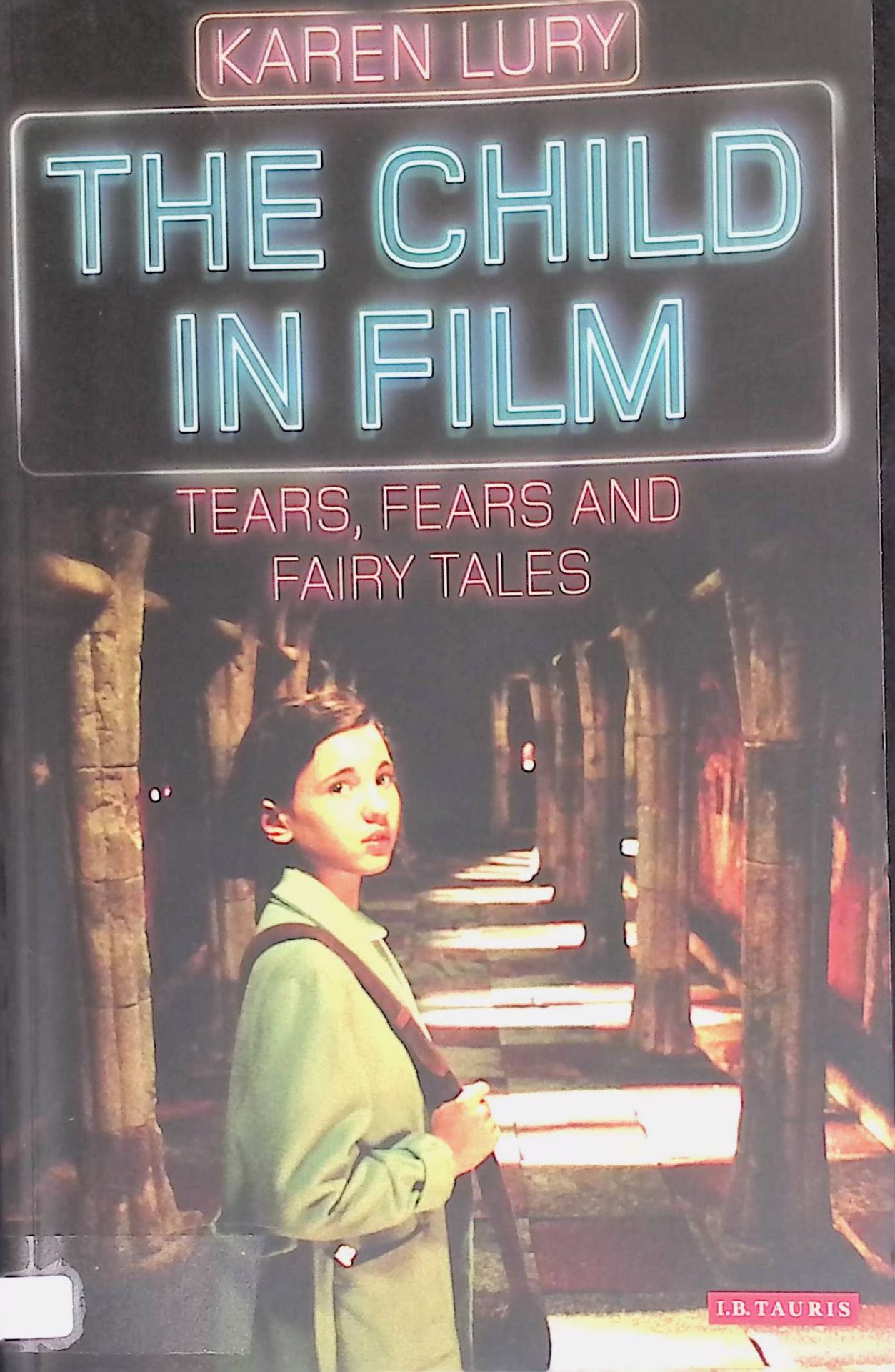 The Child in Film: Tears, Fears and Fairy Tales