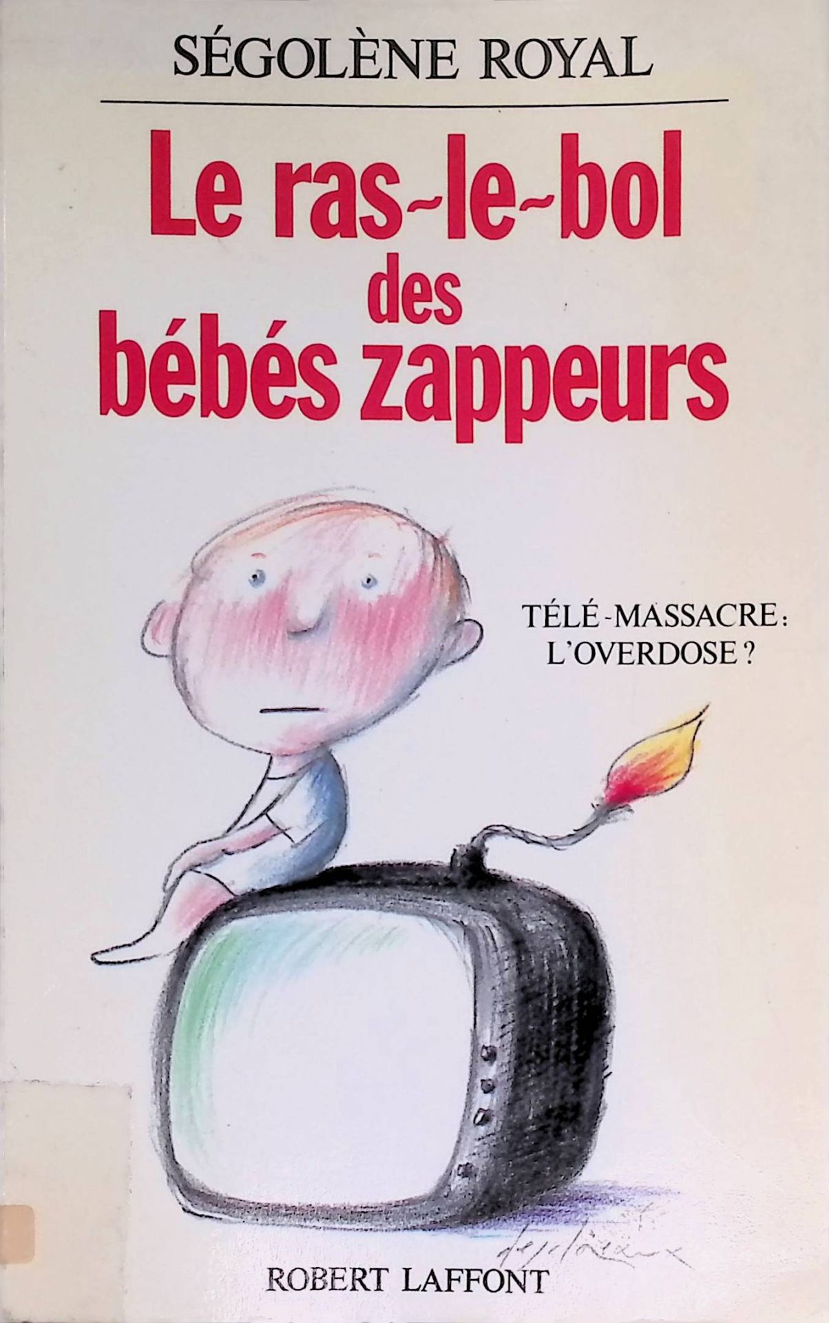Le ras-le-bol des bébés zappeurs