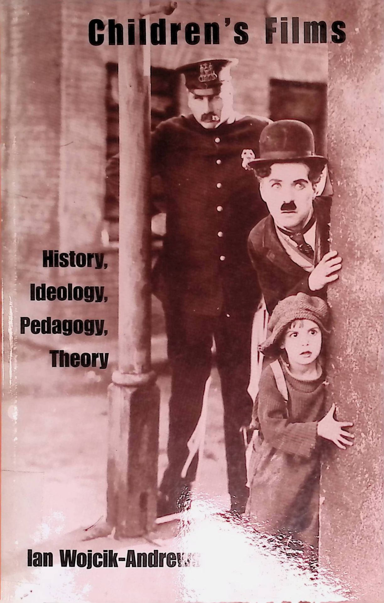 Children's Films: History, Ideology, Pedagogy, Theory
