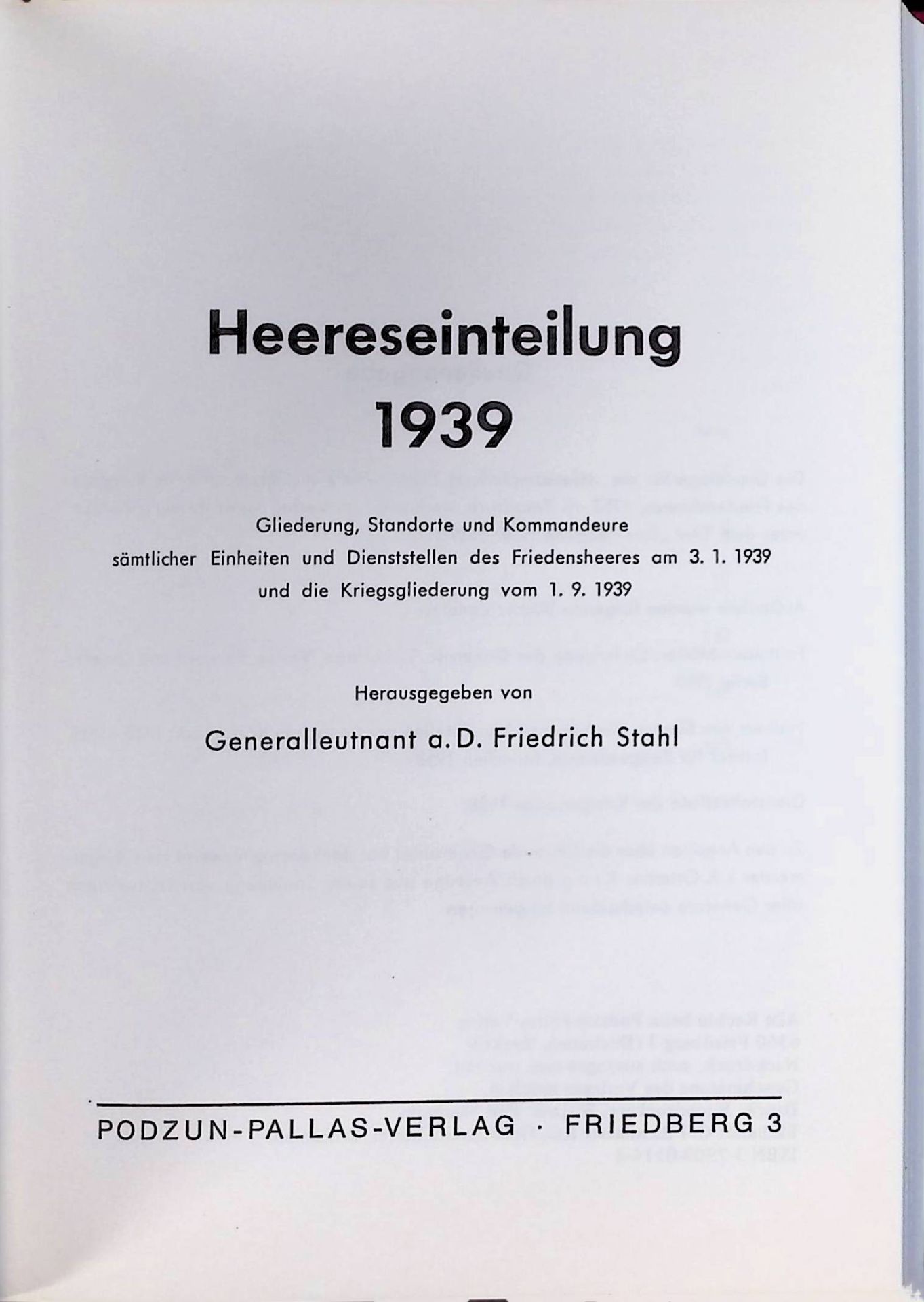 Heereseinteilung : 1939 - Gliederung, Standorte und Kommandeure sämtlicher Einheiten und Dienststellen des Friedensheeres am 3.1.1939 und die Kriegsgliederung vom 1.9.1939
