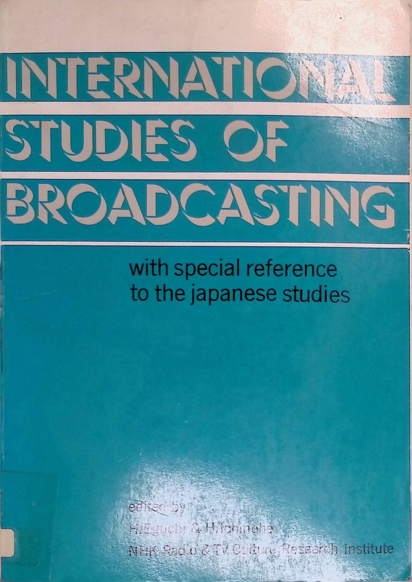 International Studies of Broadcasting, with special reference to the japanese studies