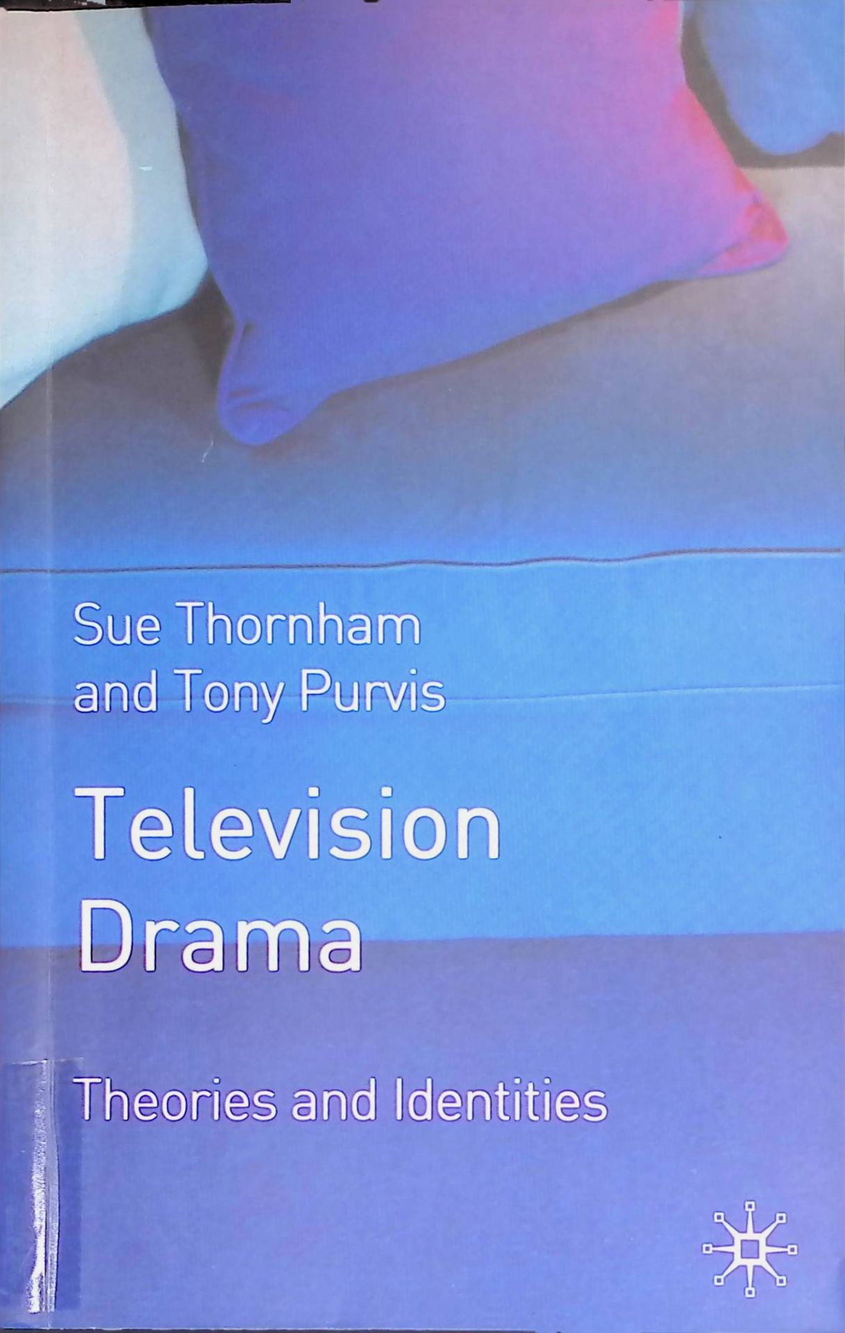 Television Drama: Theories and Identities