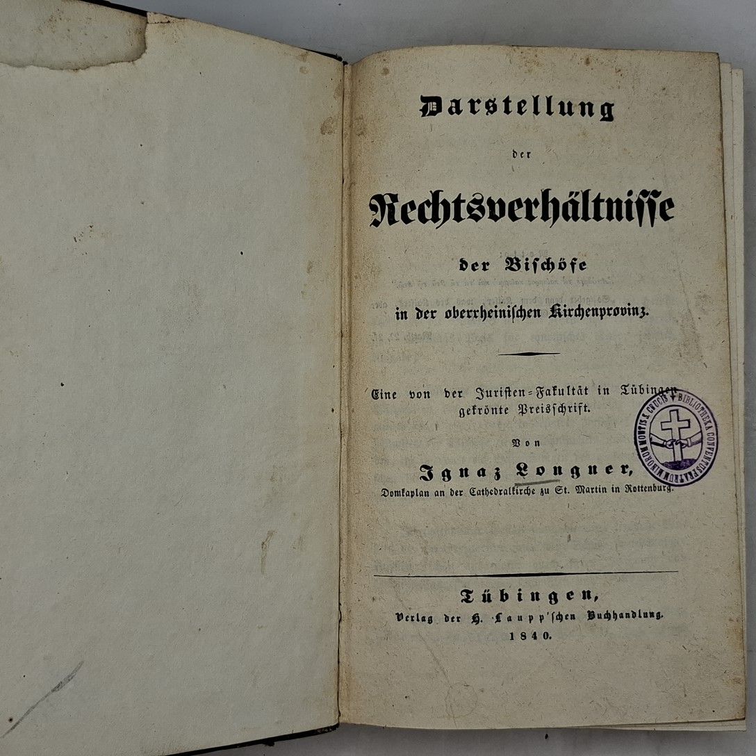 Darstellung der Rechtsverhältnisse der Bischöfe in der oberrheinischen Kirchenprovinz. Eine von der Juristen-Fakultät in Tübingen gekrönte Preisschrift