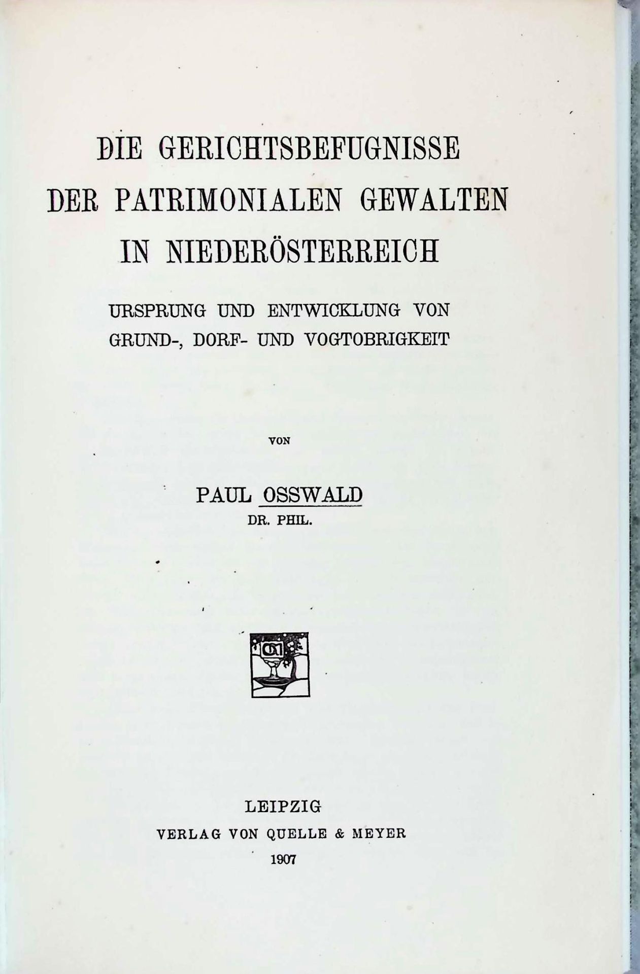 Die Gerichtsbefugnisse der patrimonialen Gewalten in Niederösterreich, Ursprung und Entwicklung von Grund-, Dorf-, und Vogtobrigkeit