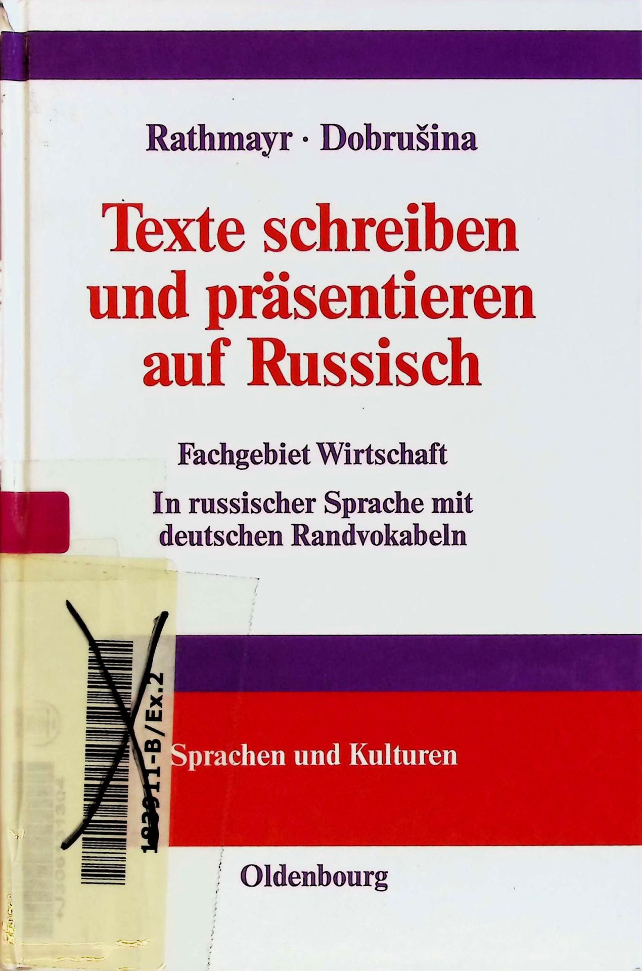 Texte schreiben und präsentieren auf Russisch : Fachgebiet Wirtschaft - in russischer Sprache mit deutschen Randvokabeln