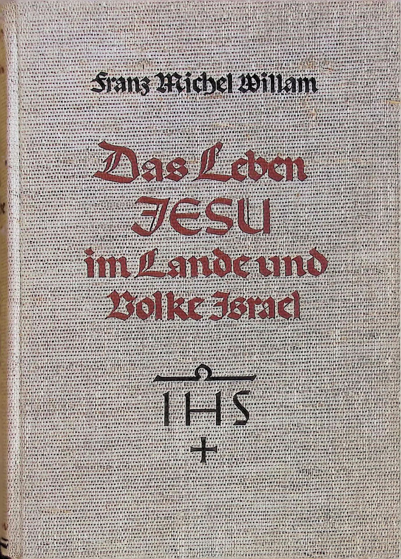 Das Leben Jesu im Lande und Volke Israel