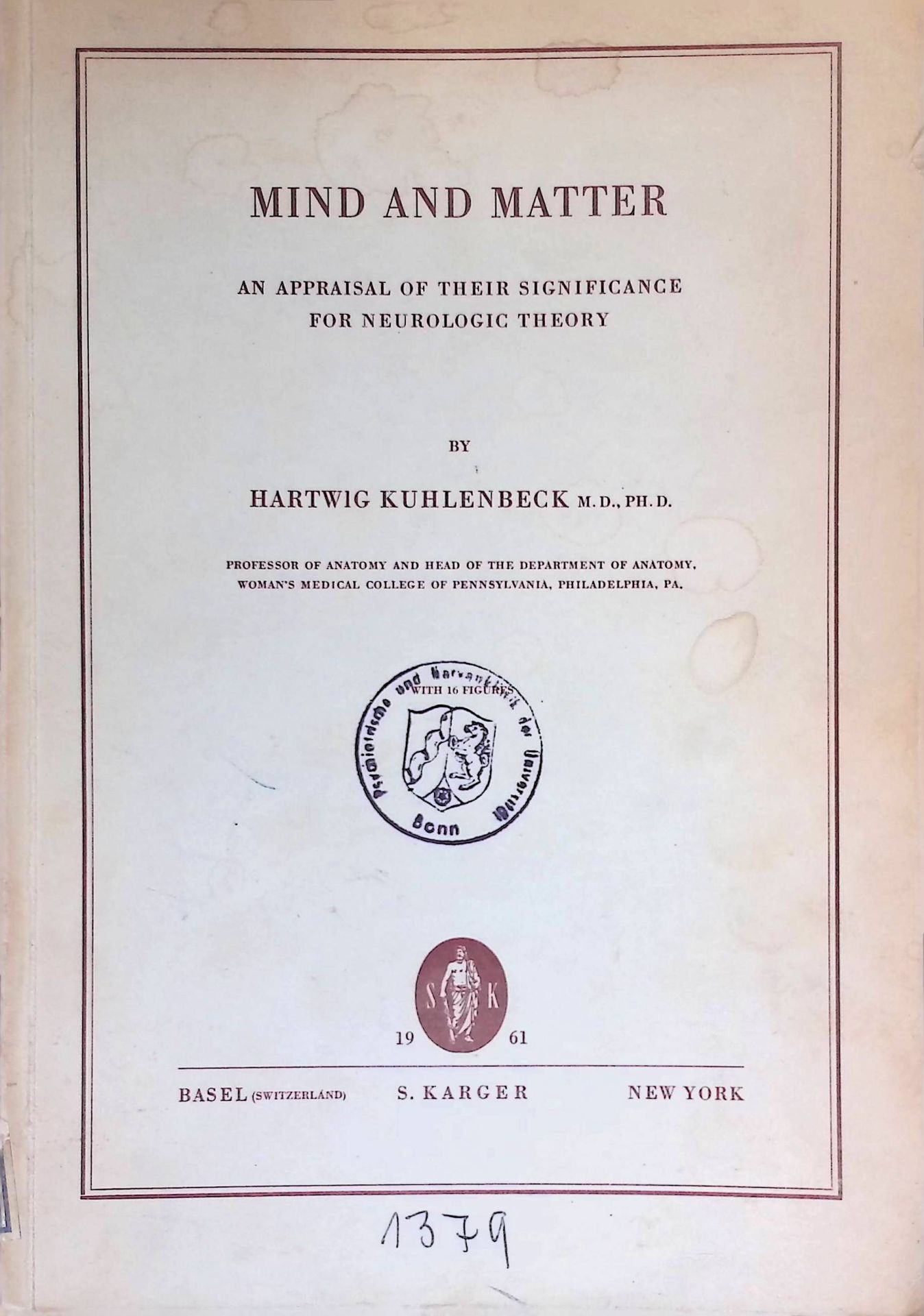 Mind and Matter: An Appraisal of Their Significance for Neurological Theory